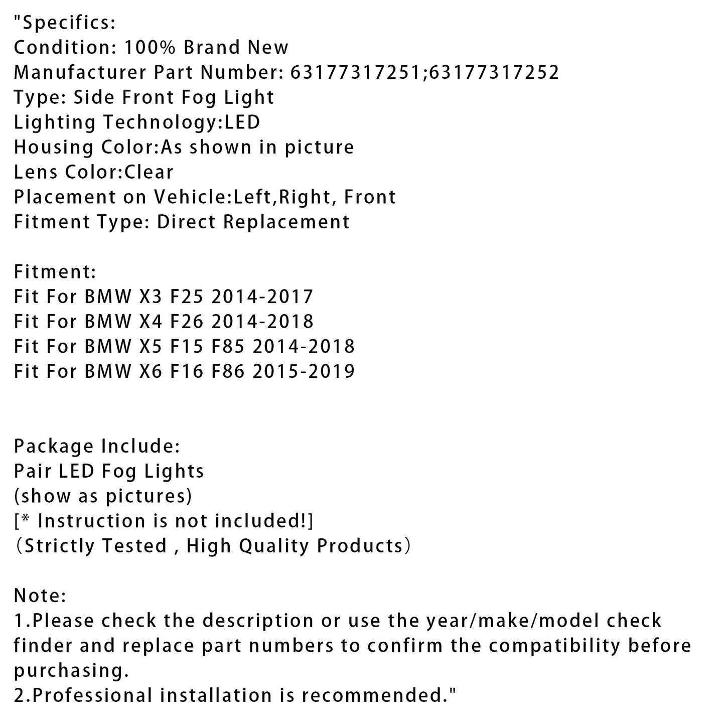 Coppia di fendinebbia anteriori a LED per BMW X3 F25 X4 F26 X5 F15 X6 F16 63177317252