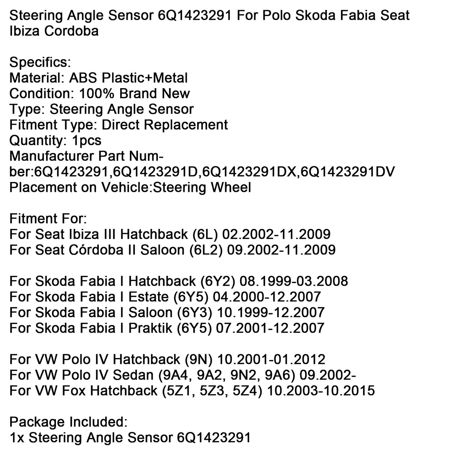 Sensore angolo sterzo 6Q1423291 per Polo Skoda Fabia Seat Ibiza Cordoba