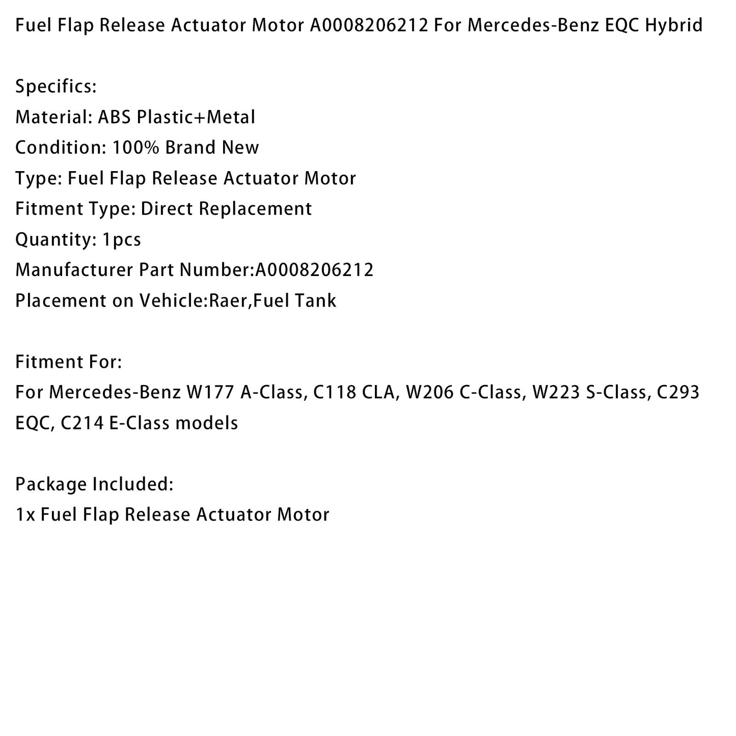 Attuatore motore di rilascio sportello carburante Mercedes-Benz EQC Hybrid A0008206212