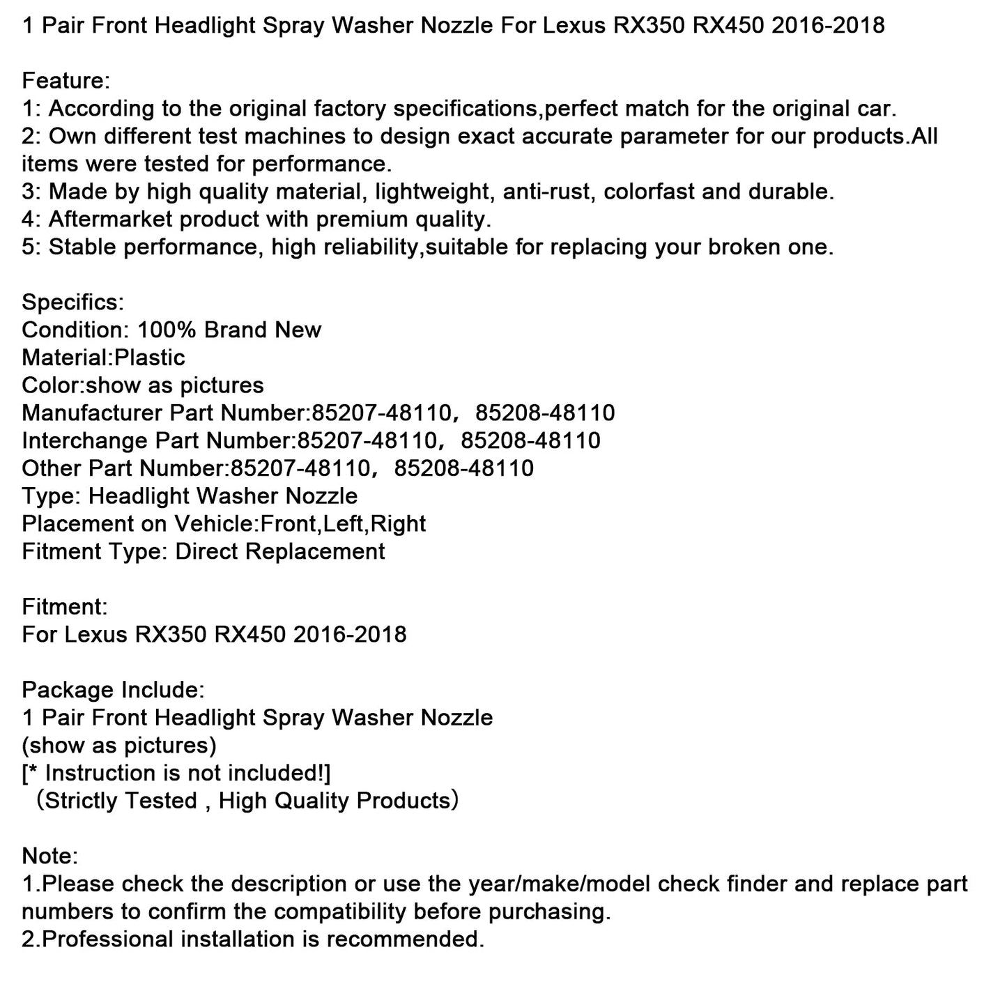 2016-2018 Lexus RX350 RX450 1 paio di ugelli lavavetri per fari anteriori