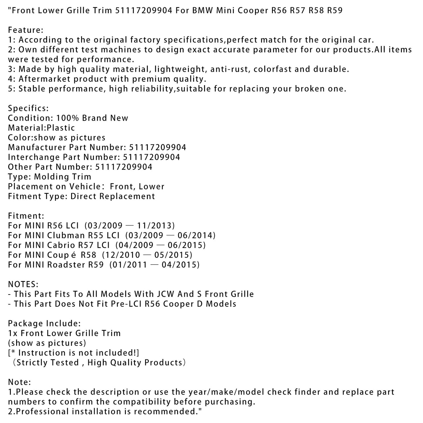 03/2009-06/2014 MINI Clubman R55 LCI Griglia anteriore inferiore Trim 51117209904