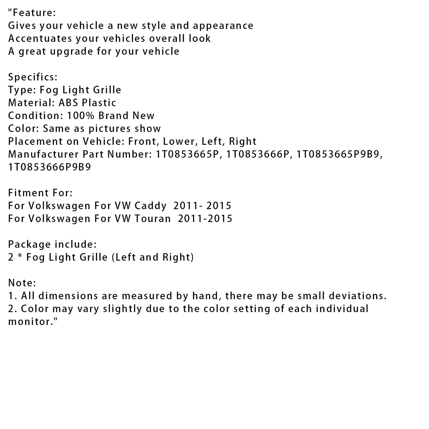 Copri-fari fendinebbia e griglia cromati per Volkswagen VW Caddy Touran 2011-2015, 2 pezzi