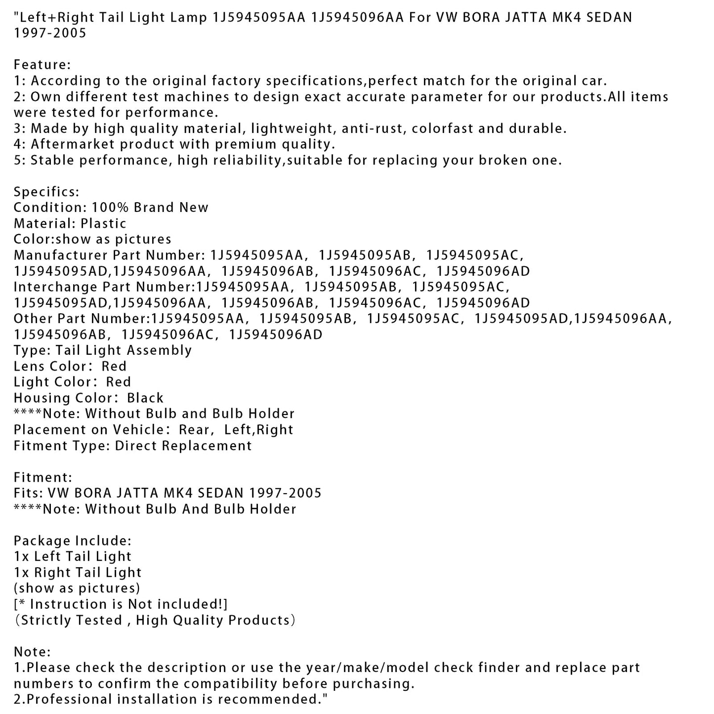 Lampada fanale posteriore sinistra+destra VW BORA JATTA MK4 SEDAN 1997-2005 1J5945095AA 96AA