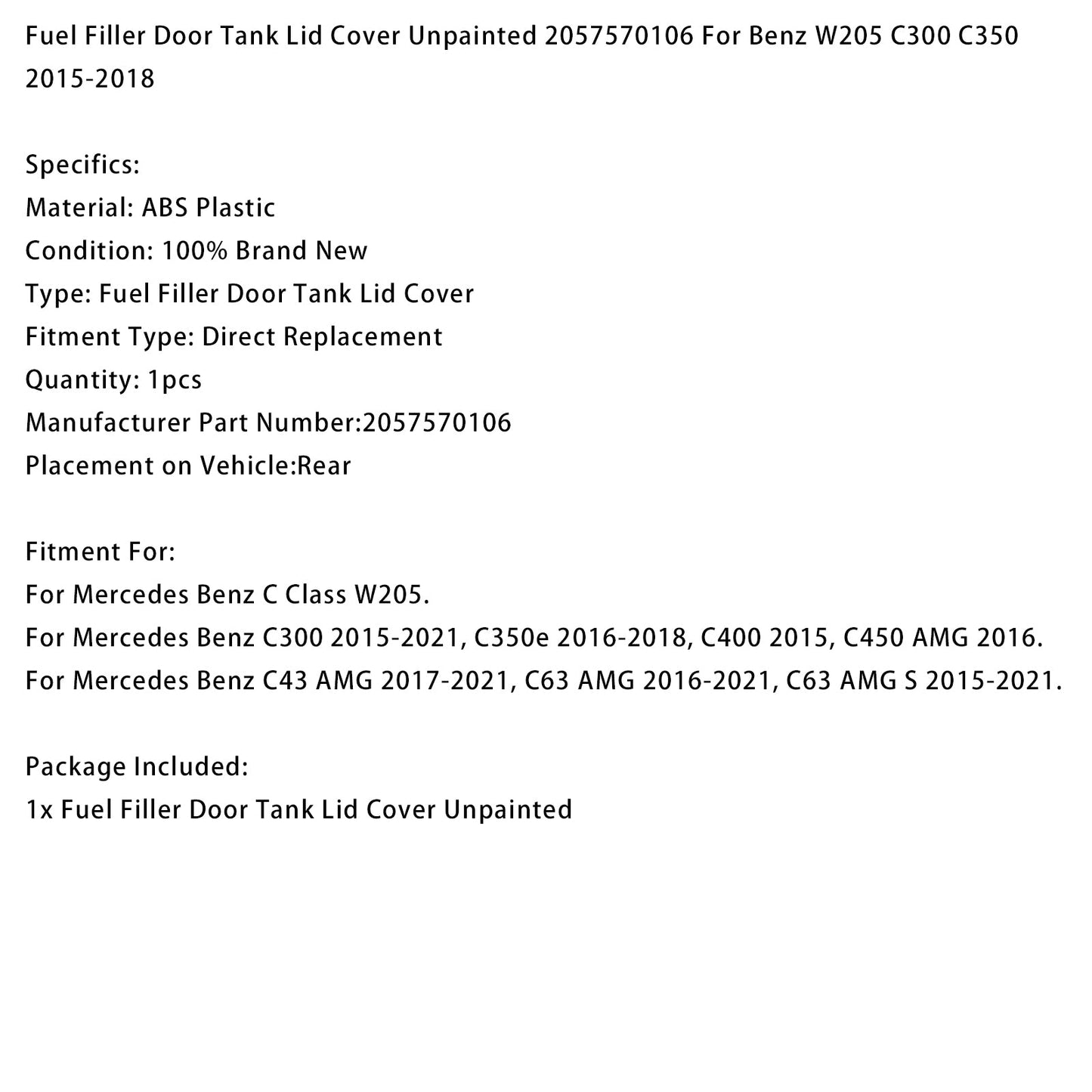 Coperchio del bocchettone di rifornimento carburante non verniciato 2057570106 per Benz W205 C300 C350 2015-2018
