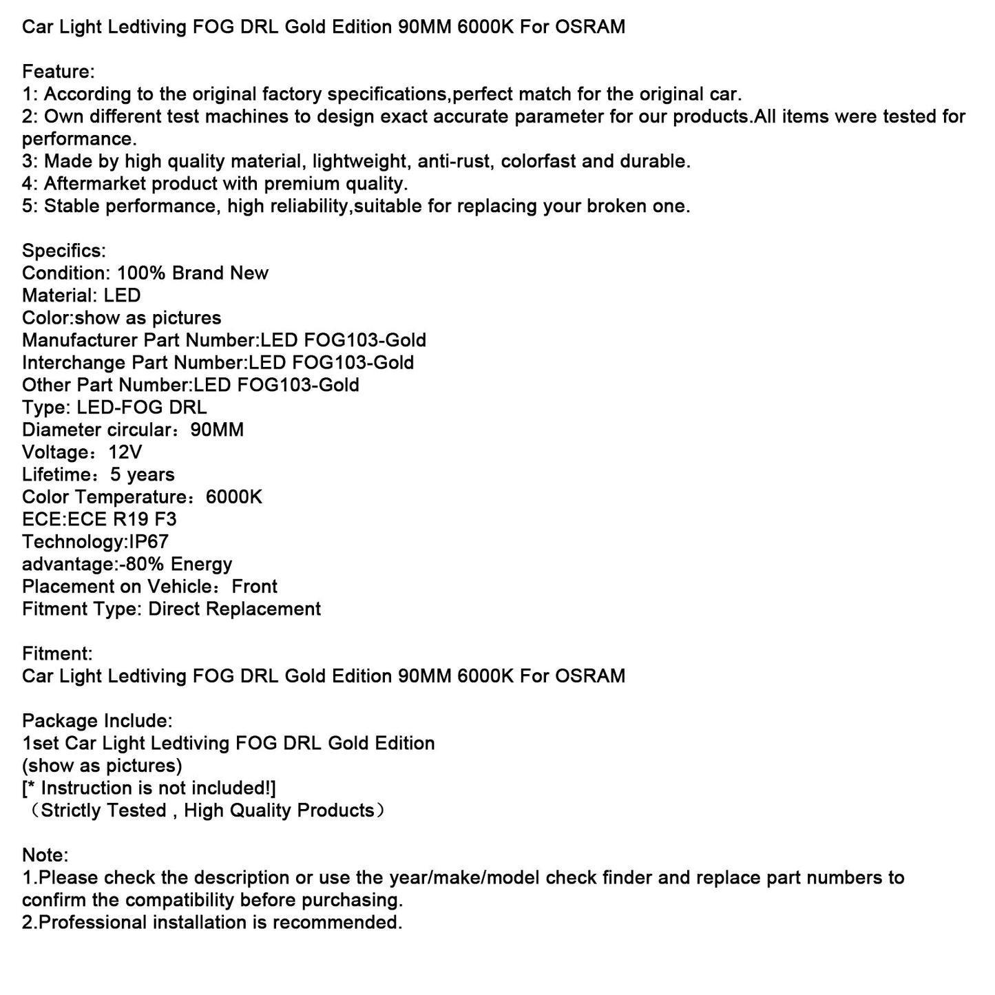 Luce auto Ledtiving FOG DRL Gold Edition 90MM 6000K per OSRAM