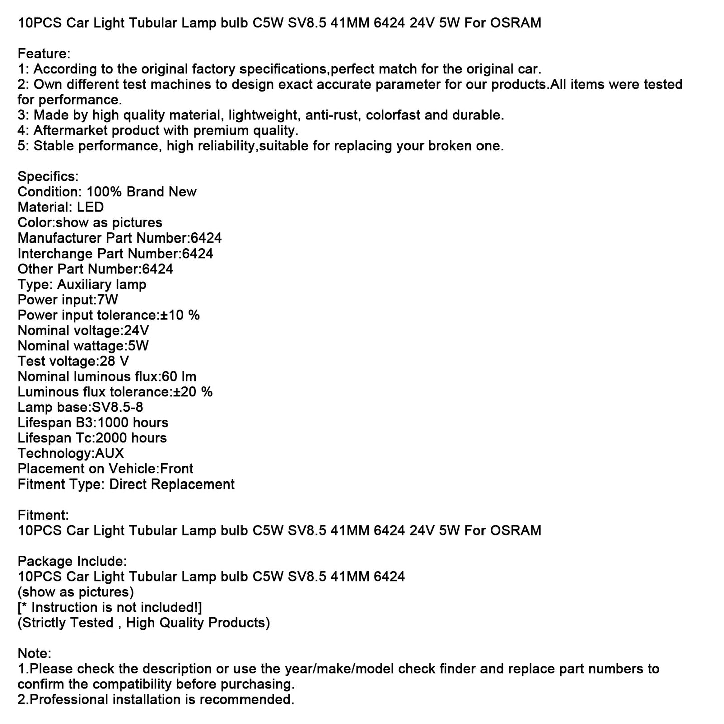 10 lampadine tubolari per auto C5W SV8.5 41MM 6424 24V 5W per OSRAM