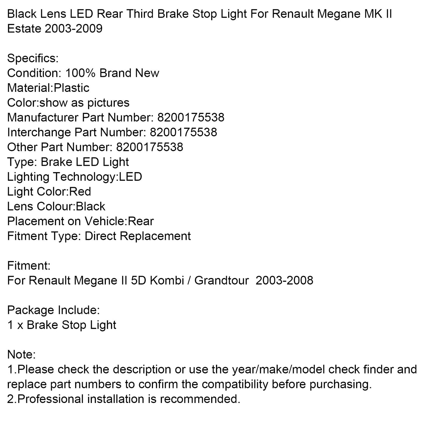 Renault Megane MK II Station Wagon 2003-2008, terza luce di stop posteriore con lente nera 8200175538