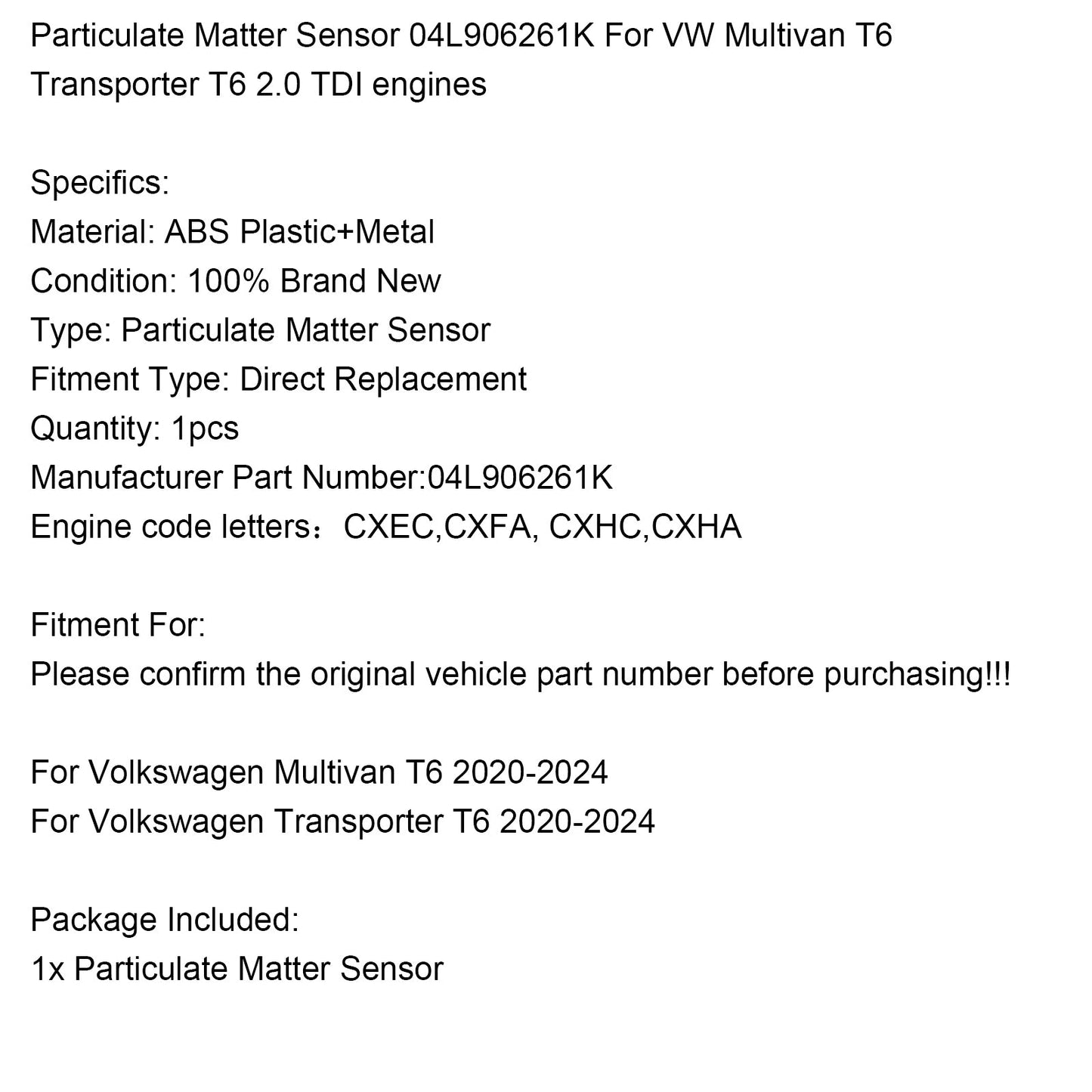 Sensore di particolato 04L906261K per VW Multivan T6 Transporter T6 2.0 TDI 2020-2024