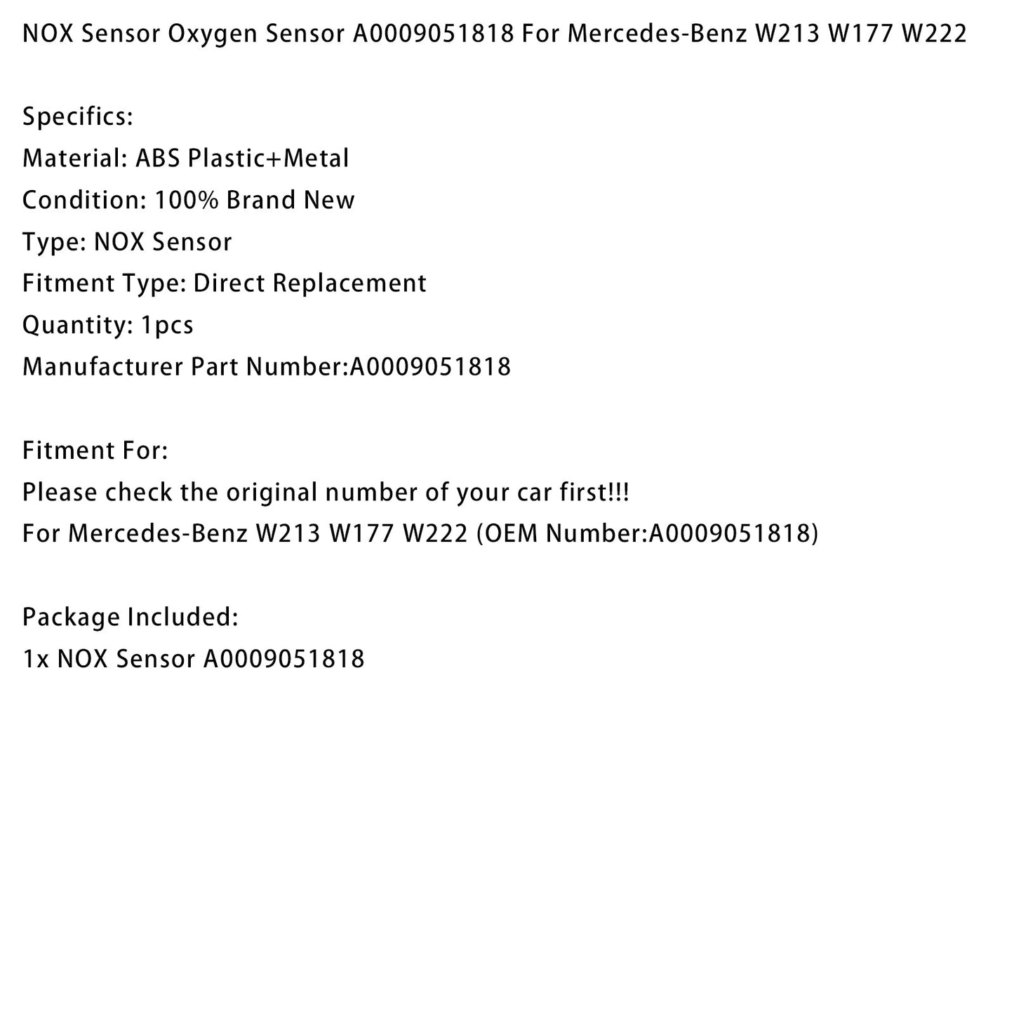 Mercedes-Benz W213 W177 W222 Sensore NOX Sensore di ossigeno A0009051818