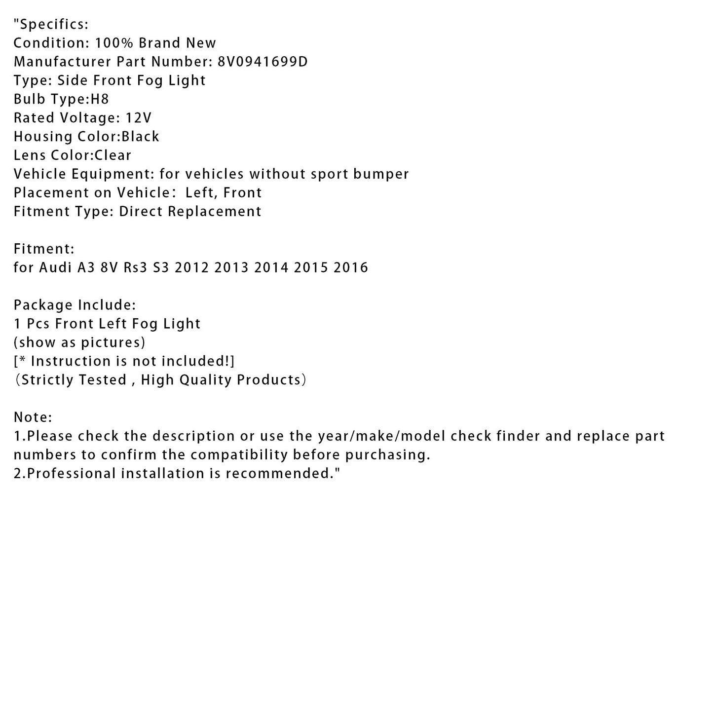 2012-2016 Audi A3 8V RS3 S3 1 pz. Fendinebbia anteriore sinistro con lampadine