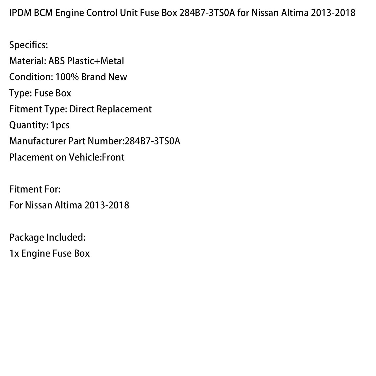 Scatola dei fusibili dell'unità di controllo del motore IPDM BCM Nissan Altima 2013-2018 284B7-3TS0A