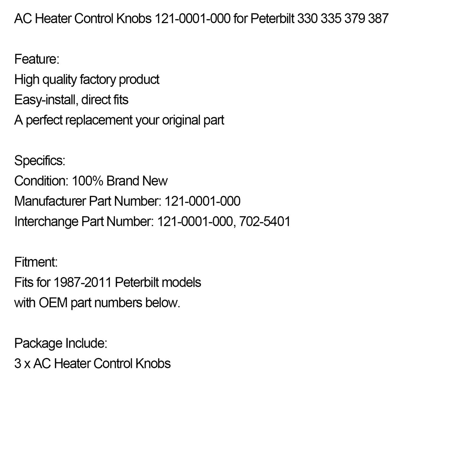1987-2011 Peterbilt 330 335 379 387 3 pezzi Manopole di controllo del riscaldatore CA 121-0001-000
