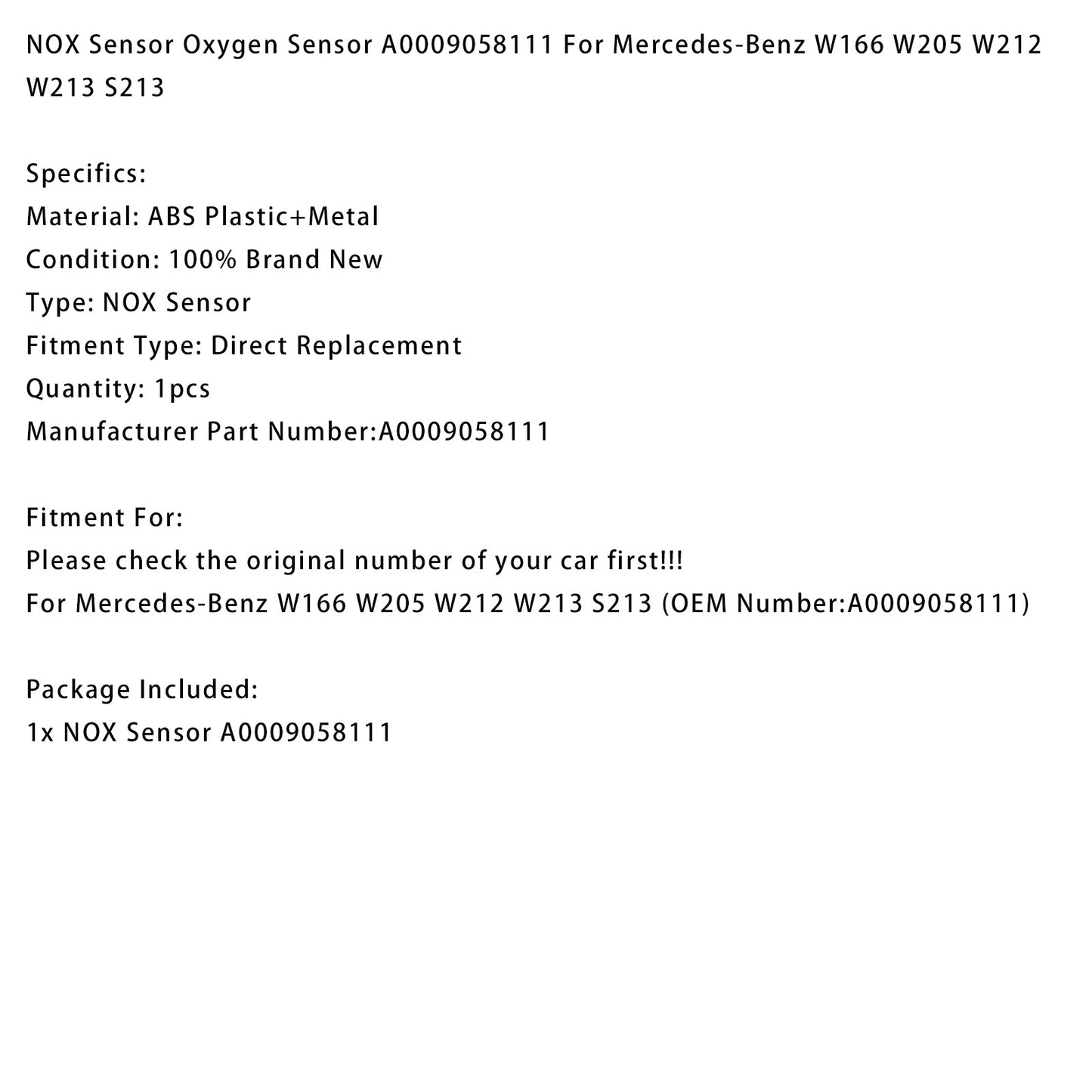 Mercedes-Benz W166 W205 W212 W213 S213 Sensore NOX Sensore di ossigeno A0009058111