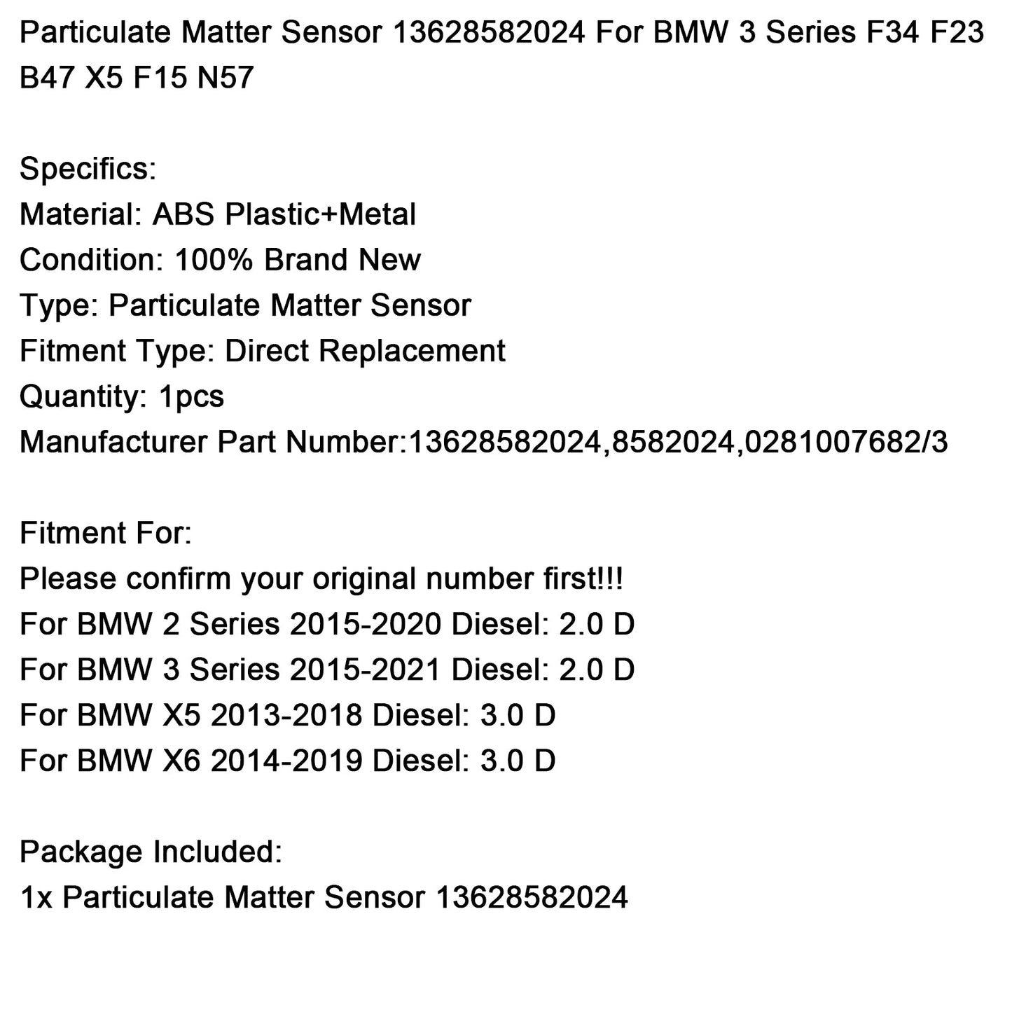 BMW X6 Diesel 2014-2019: sensore di particolato 3.0 D 13628582024 8582024