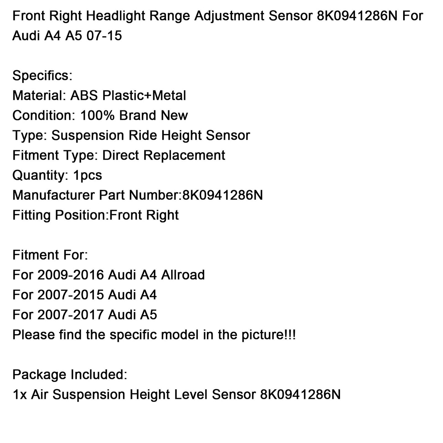 Sensore di regolazione della portata dei fari Audi A4 2007-2015 anteriore destro 8K0941286N