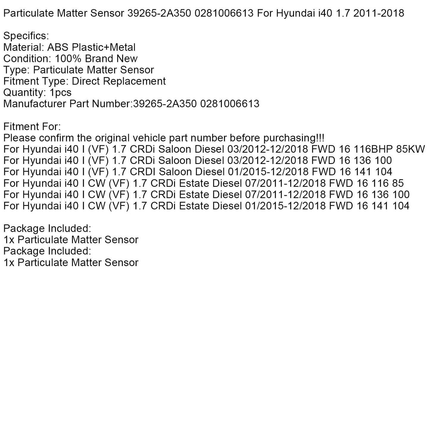 Sensore di particolato Hyundai i40 1.7 2011-2018 39265-2A350 0281006613