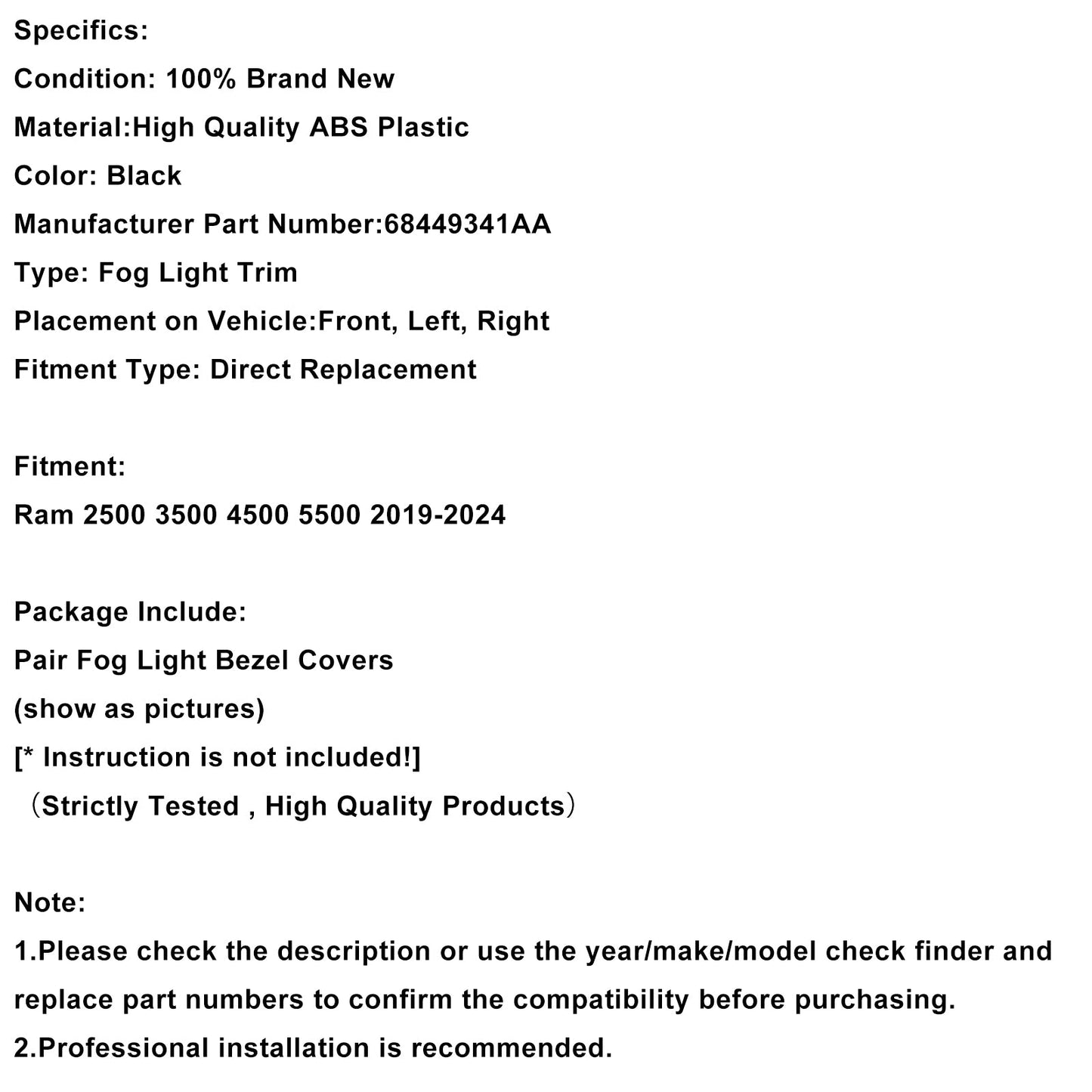 Coppia di cornici per fendinebbia Ram 2500 e 3500 2019-2024 68449341AA