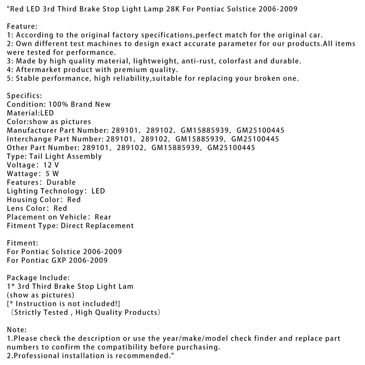 Lampada luce stop/freno a LED rossa Pontiac Solstice GXP 2006-2009 28K