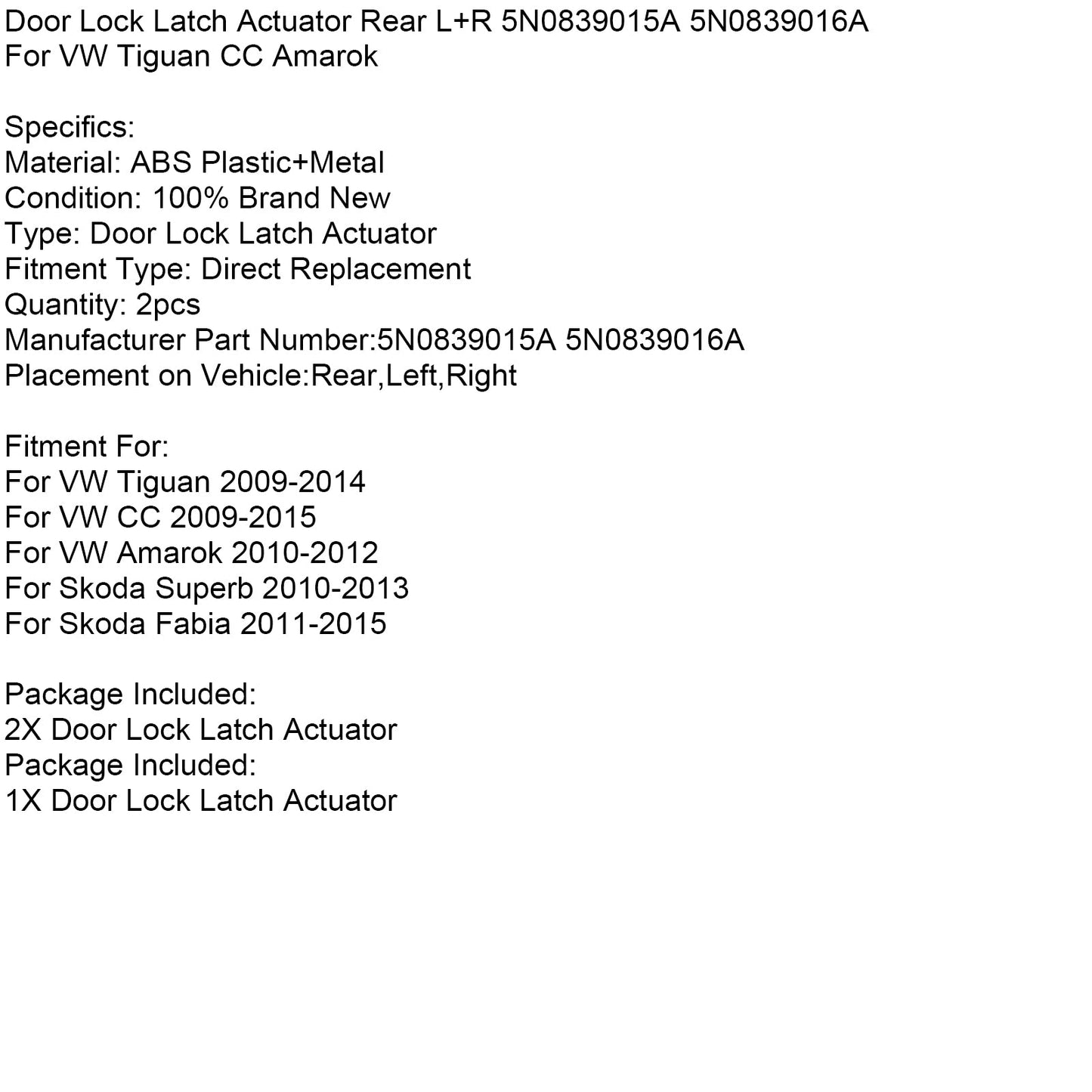 Attuatore serratura porta posteriore sinistra + destra 5N0839015A 5N0839016A per VW Tiguan CC Amarok