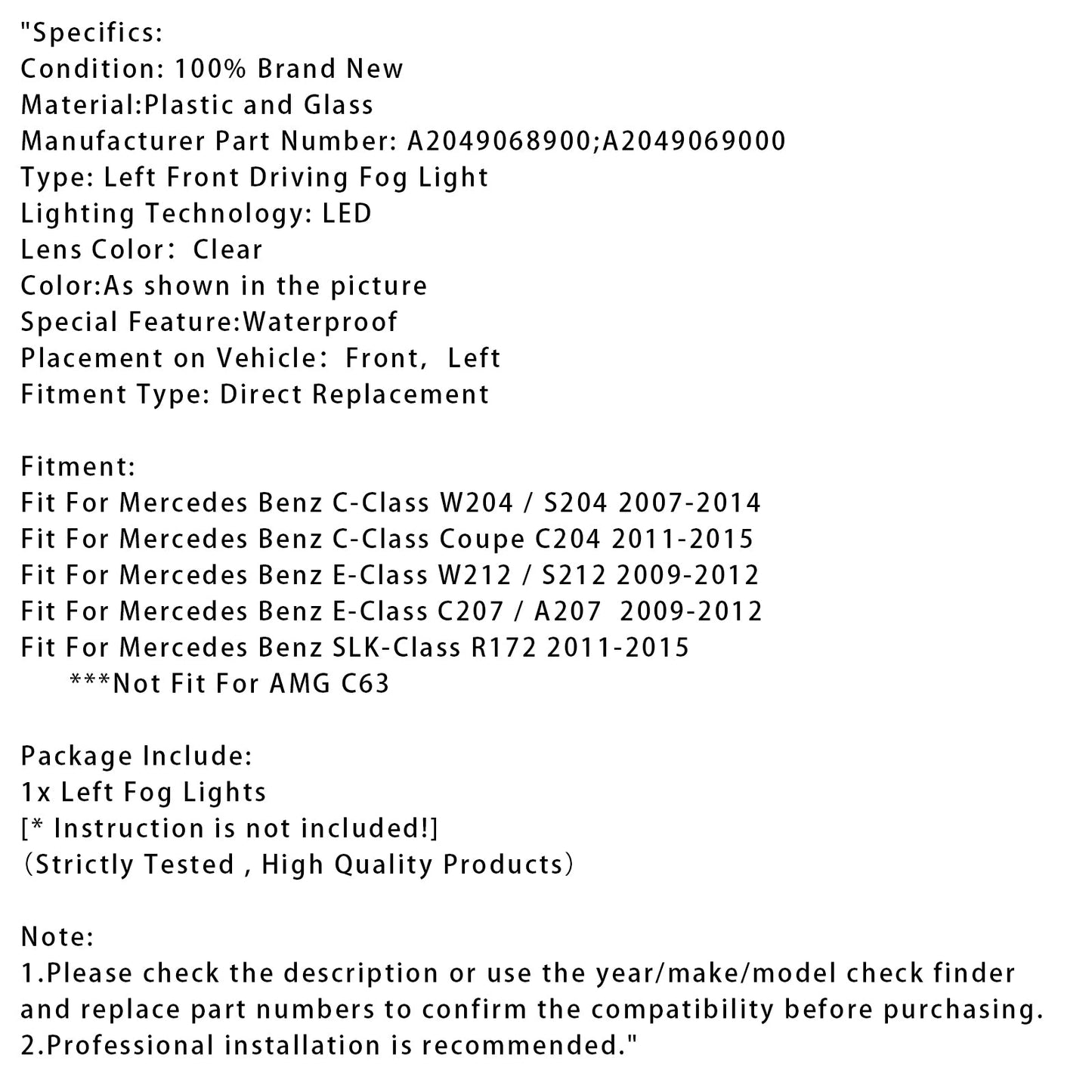 Luci fendinebbia diurne a LED lato sinistro per Mercedes Benz W204 S204 W212 2007-2014