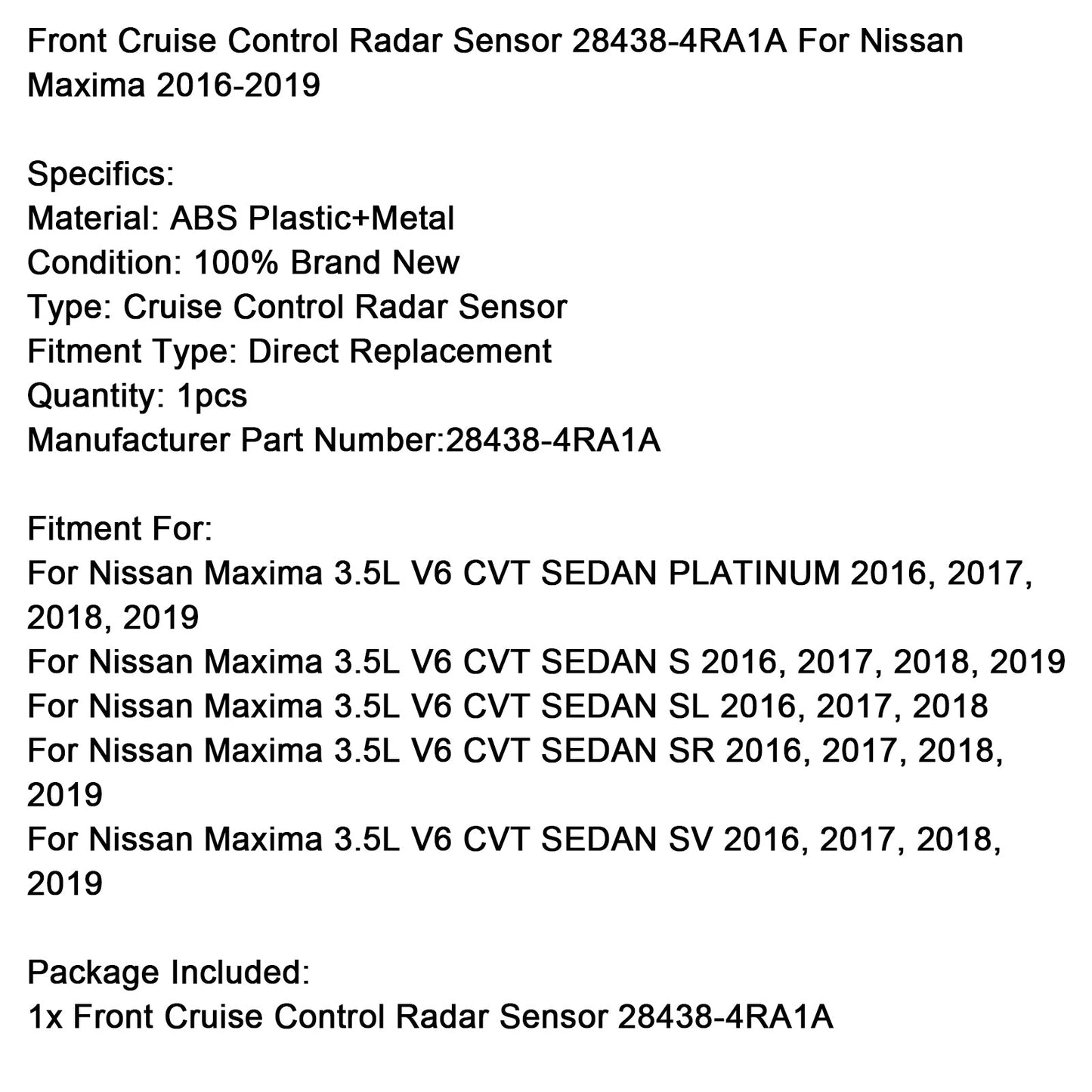Sensore radar Cruise Control anteriore 28438-4RA1A per Nissan Maxima 2016-2019