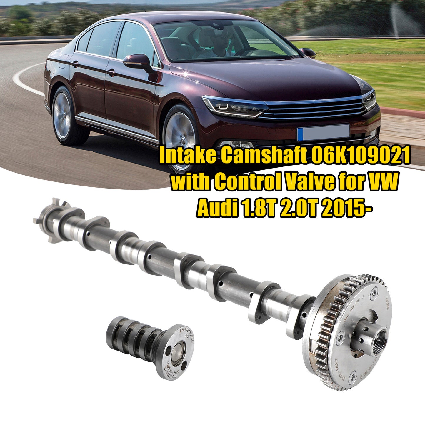 2012-2017 Audi A5 1.8T 2.0T Albero a camme di aspirazione 06K109021 con valvola di controllo