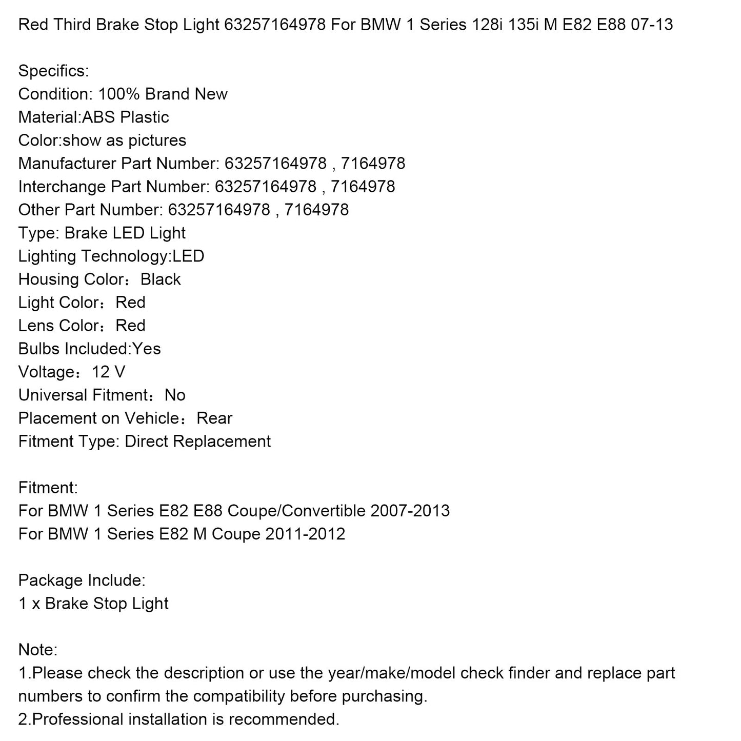 Luce rossa di stop 63257164978 per BMW Serie 1 128i 135i M E82 E88