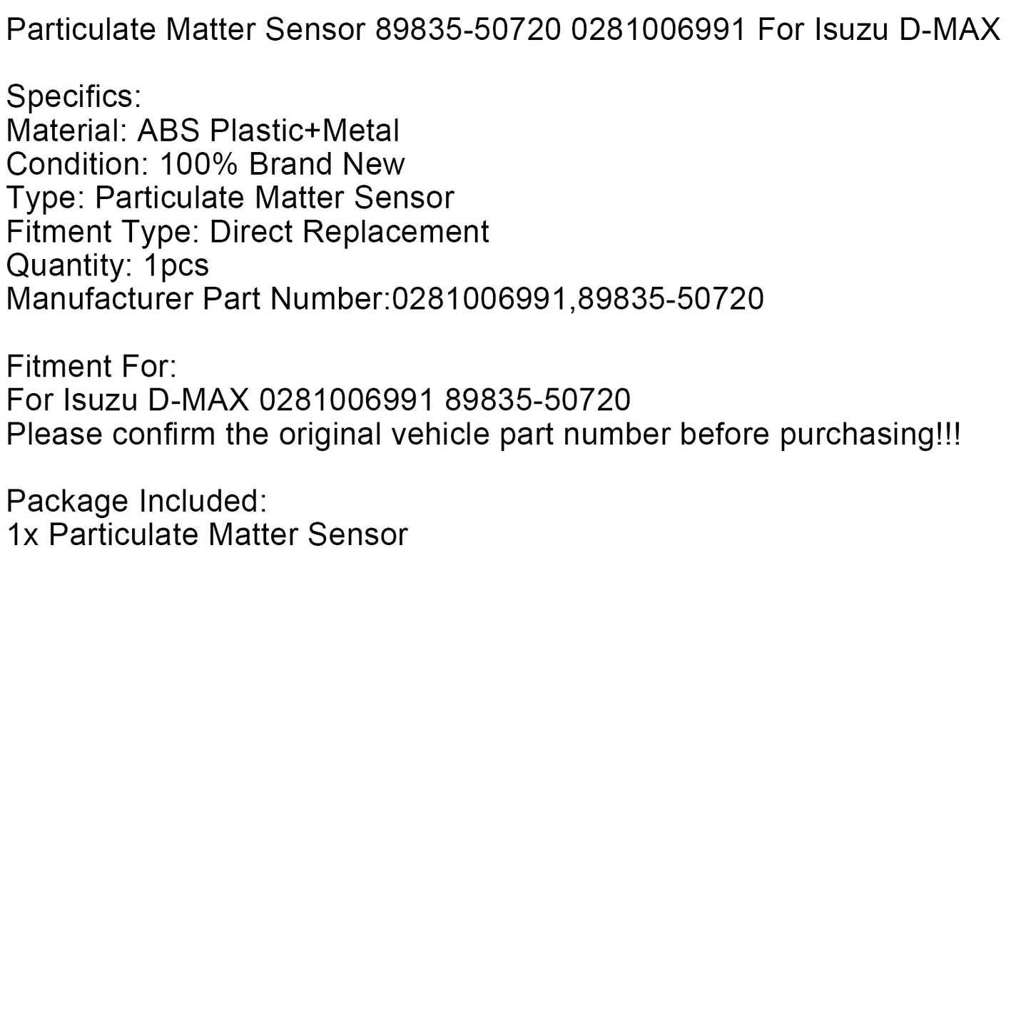 Sensore di particolato Isuzu D-MAX PM 89835-50720 0281006991