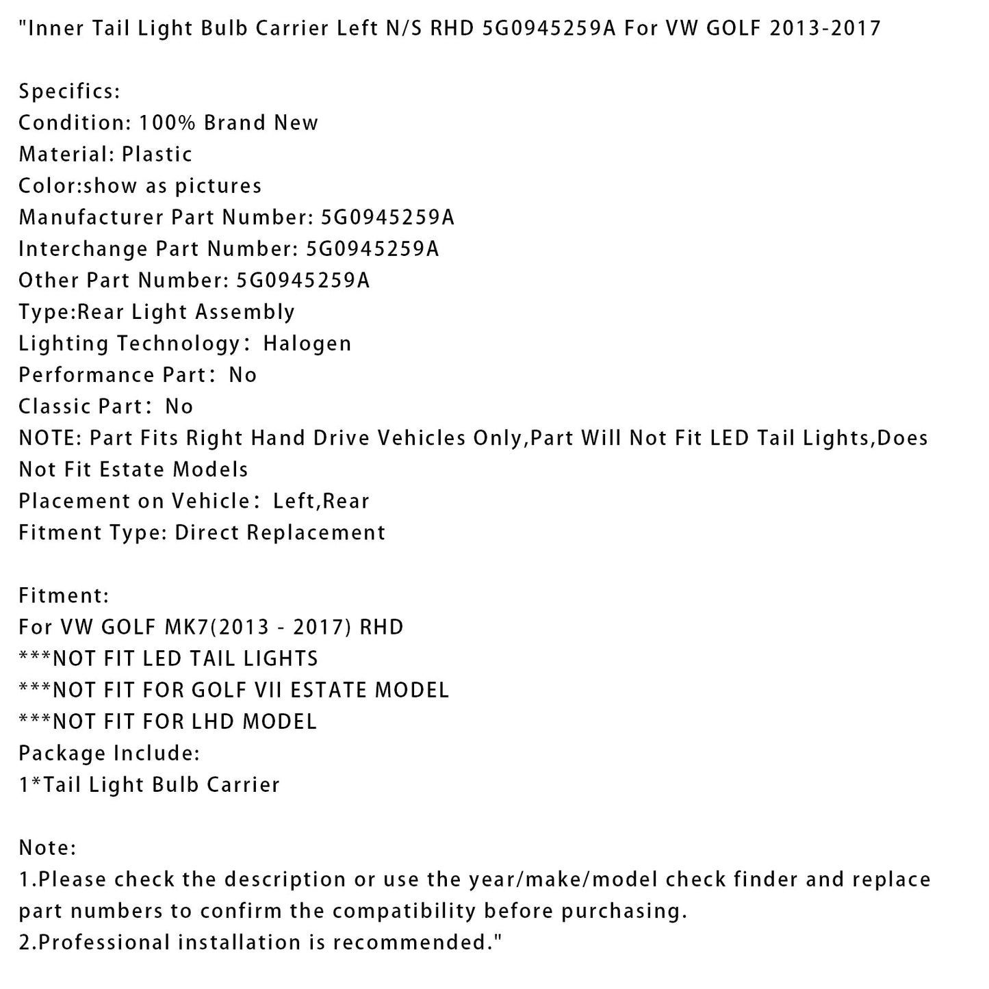 Supporto lampadina fanale posteriore interno VW GOLF MK7 2013-2017 sinistro RHD 5G0945259A