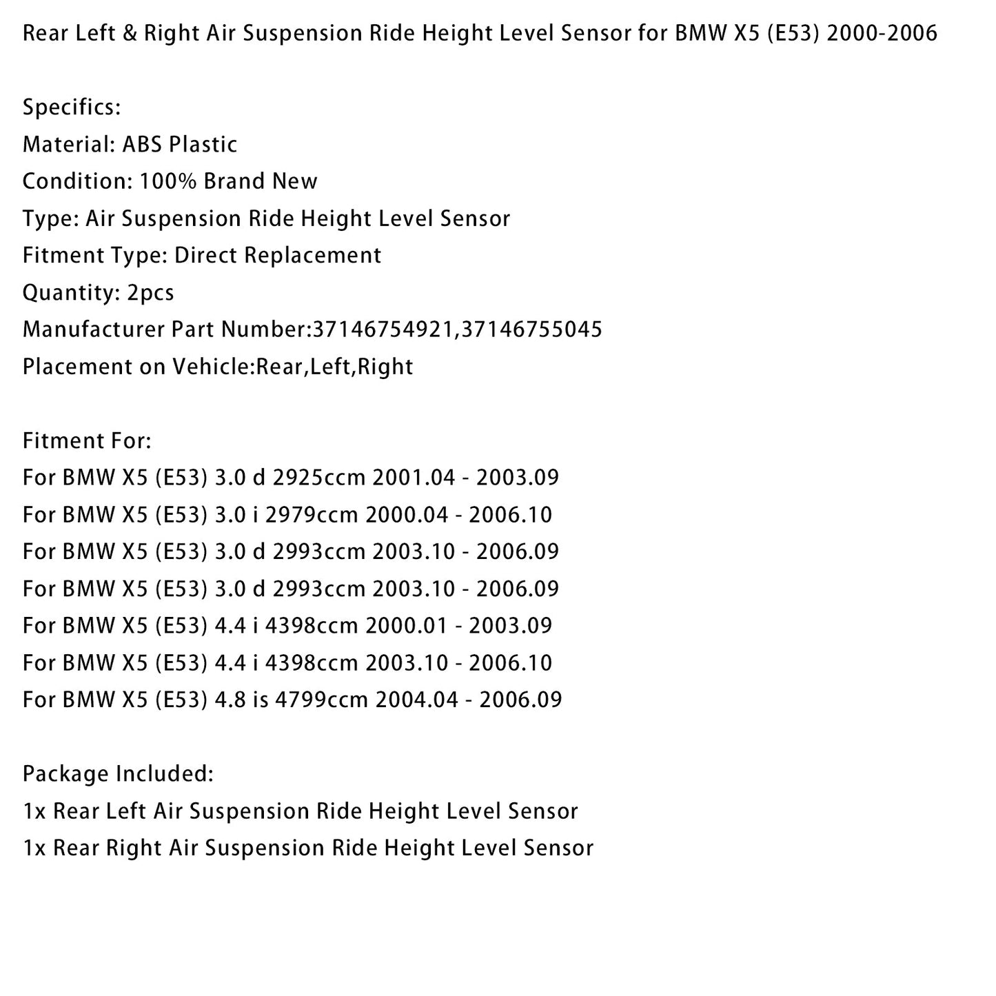 Sensore di livello dell'altezza di guida pneumatica posteriore sinistro e destro per BMW X5 (E53) 2000-2006