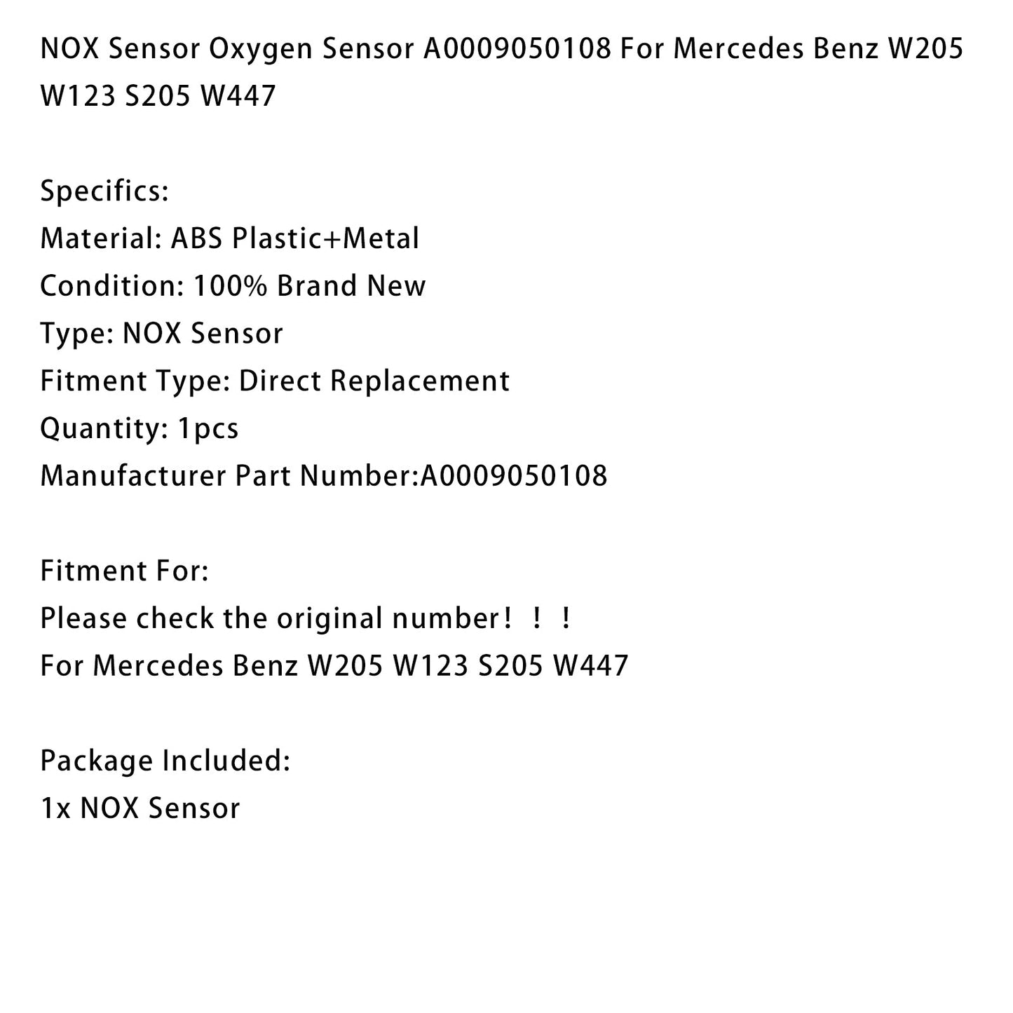 Mercedes Benz W205 W123 S205 W447 Sensore NOX Sensore di ossigeno A0009050108