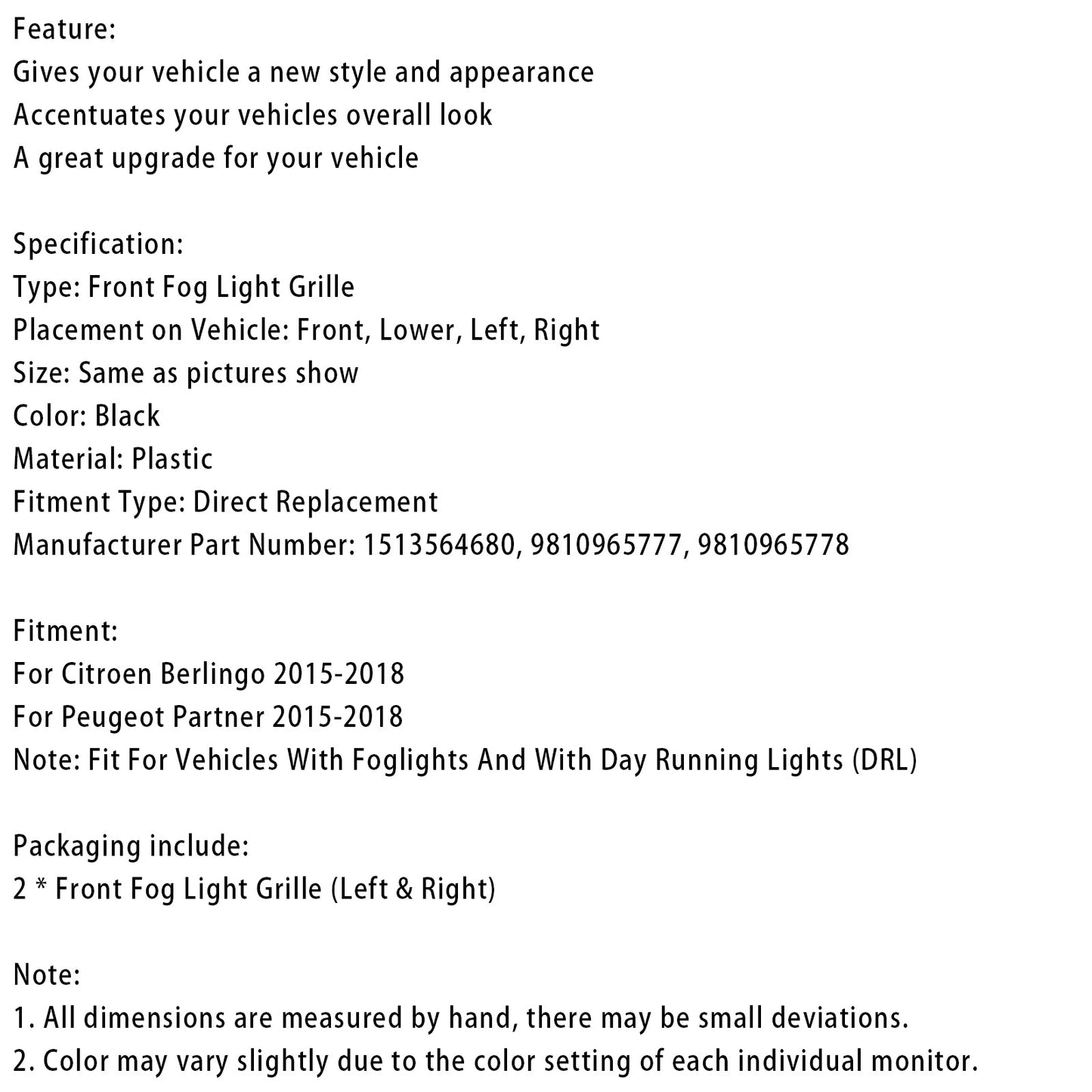 Griglia 2015-2018 del fendinebbia del paraurti anteriore di Citroen Berlingo 1513564680 9810965777