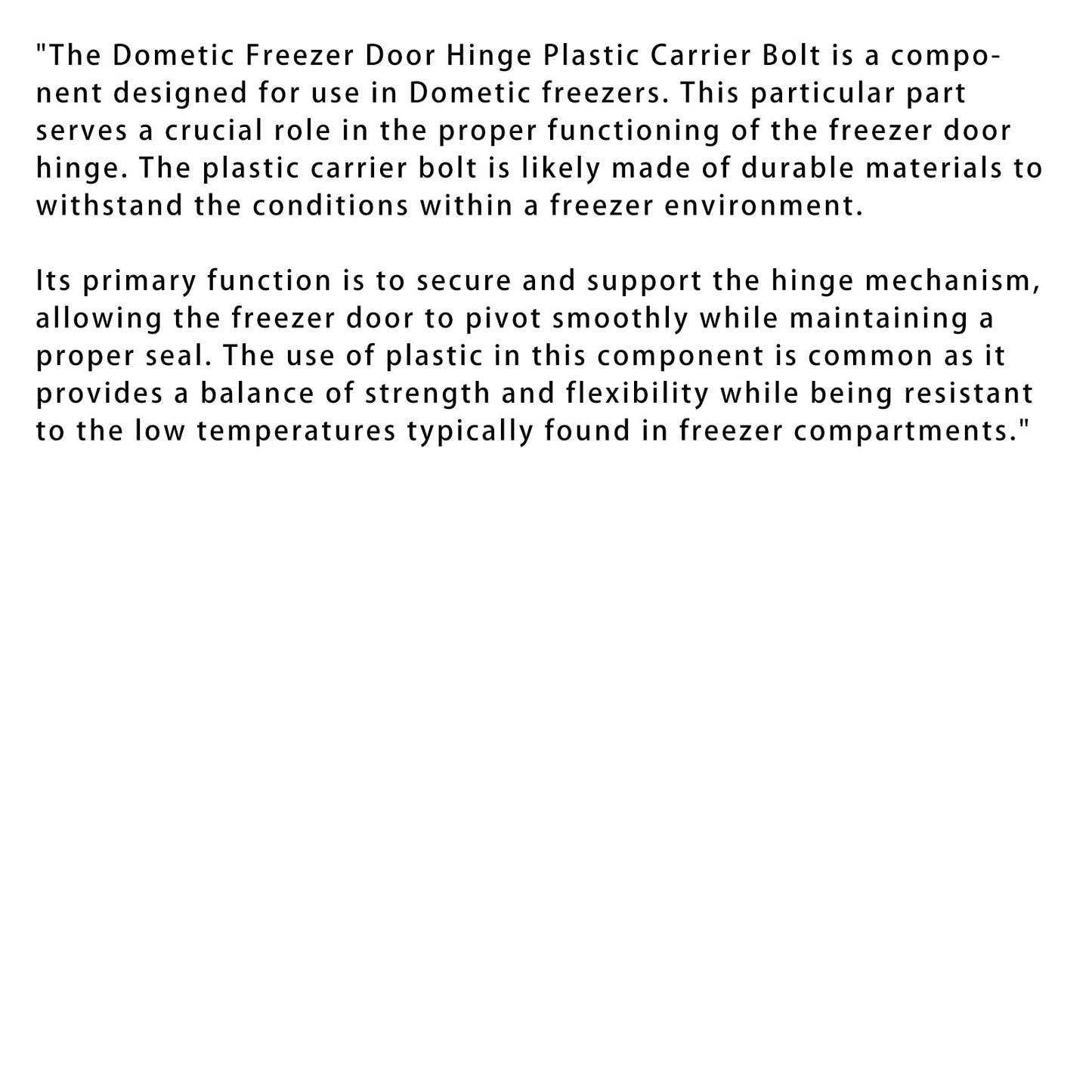 BULLONE DI SUPPORTO IN PLASTICA PER CERNIERA PORTA CONGELATORE Per DOMETIC 2002238000