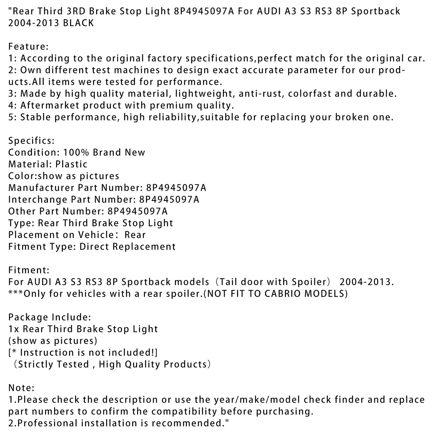2004-2013 AUDI A3 S3 RS3 8P Sportback Luce di stop posteriore 3RD BLK