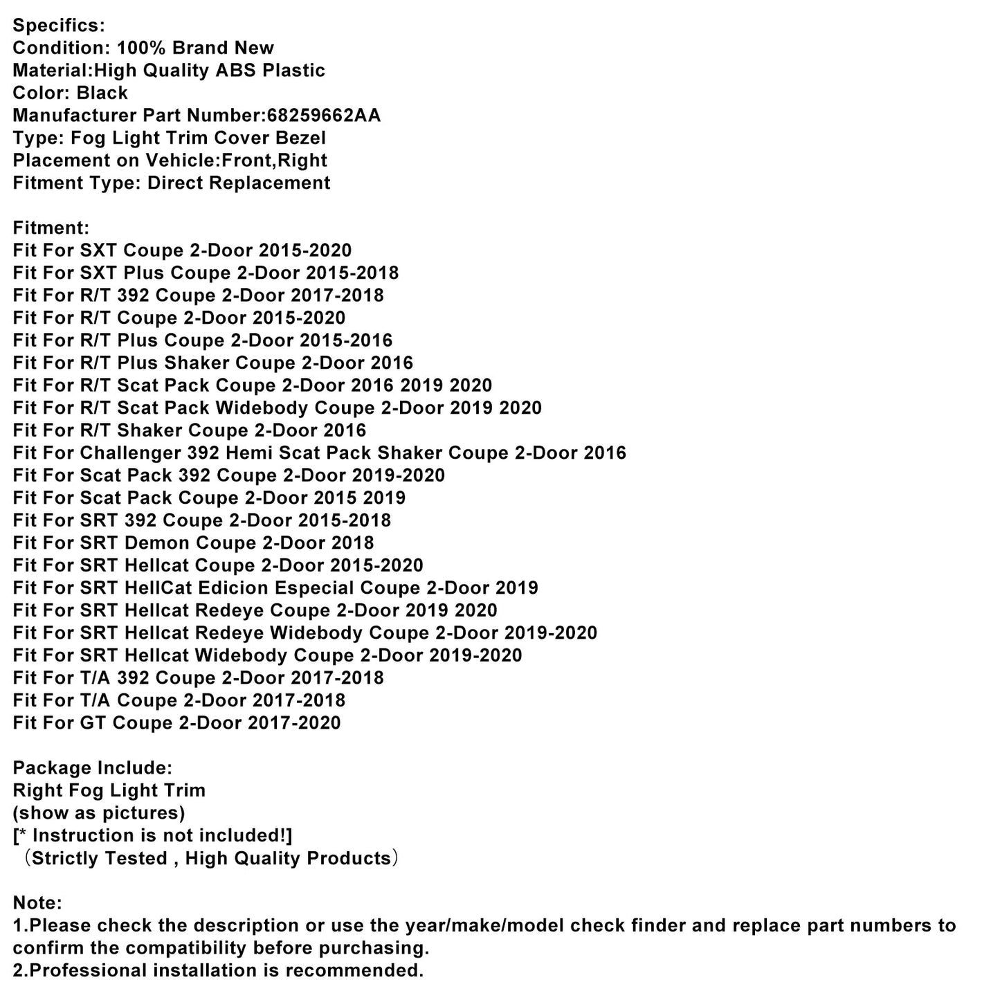 Modanatura fendinebbia anteriore destra per Dodge Challenger 2015-2021 68259662AA