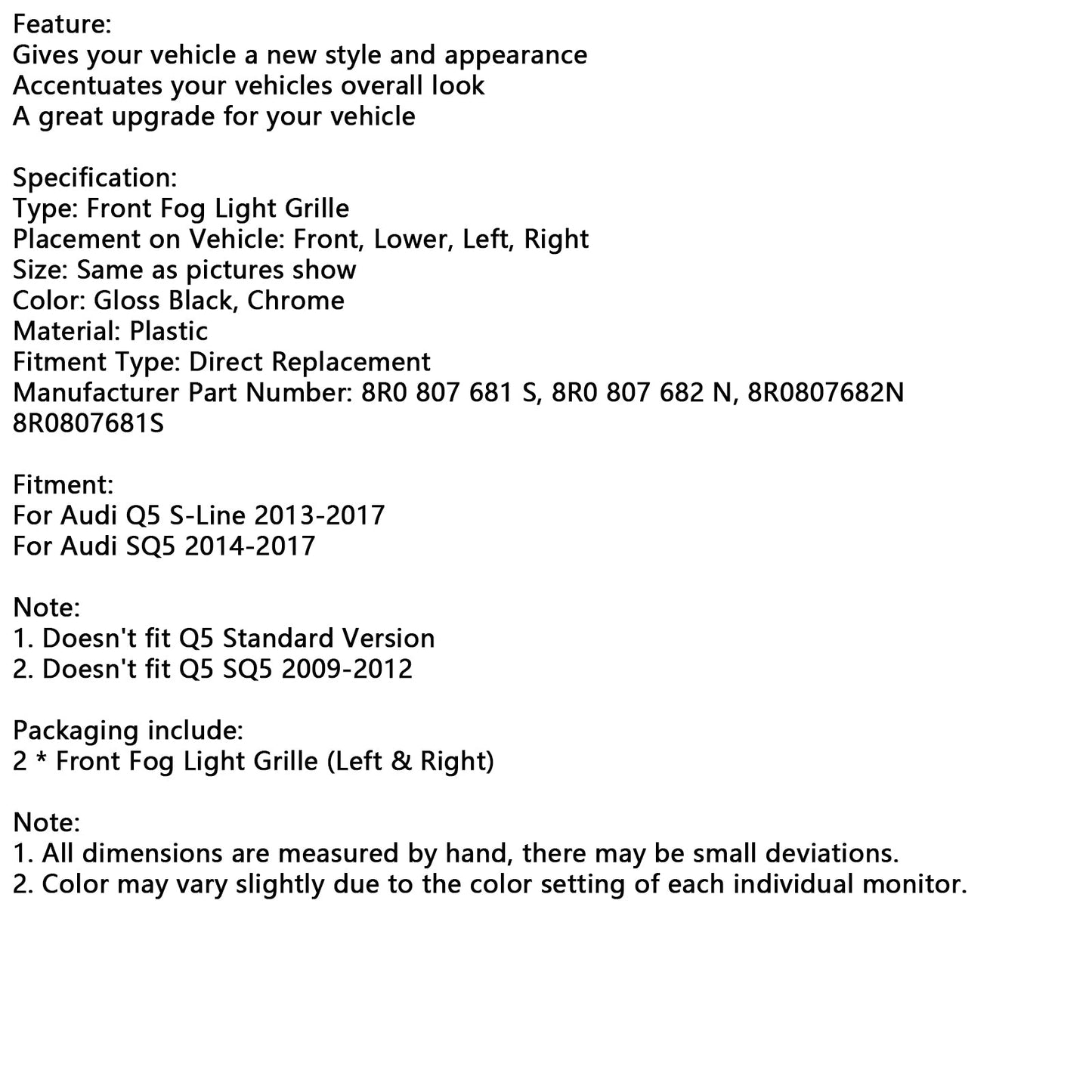 Griglia fendinebbia paraurti anteriore Audi Q5 S-Line 2013-2017 8R0807681S