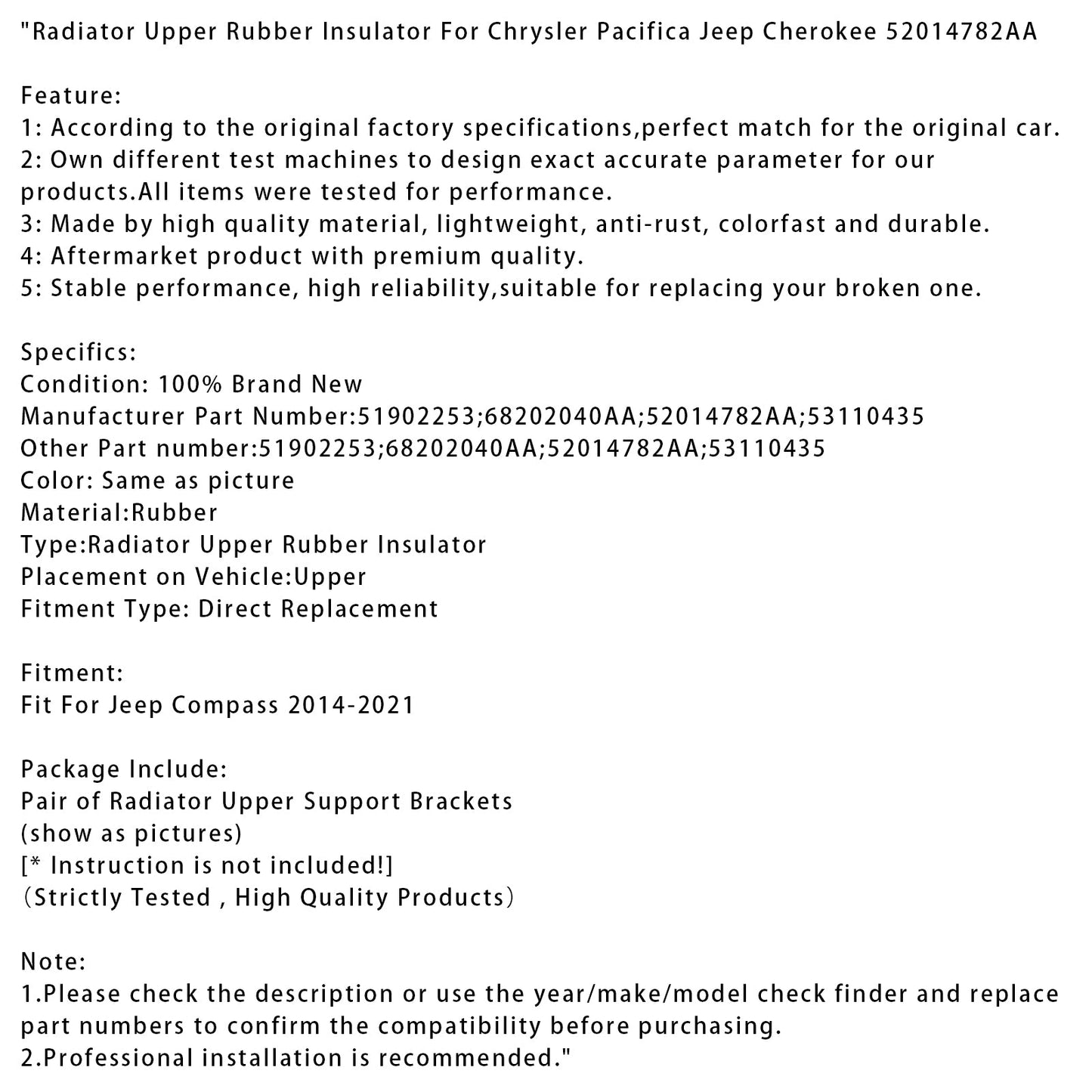 Isolante in gomma superiore del radiatore per Chrysler Pacifica Jeep Cherokee 2014-2021 52014782AA
