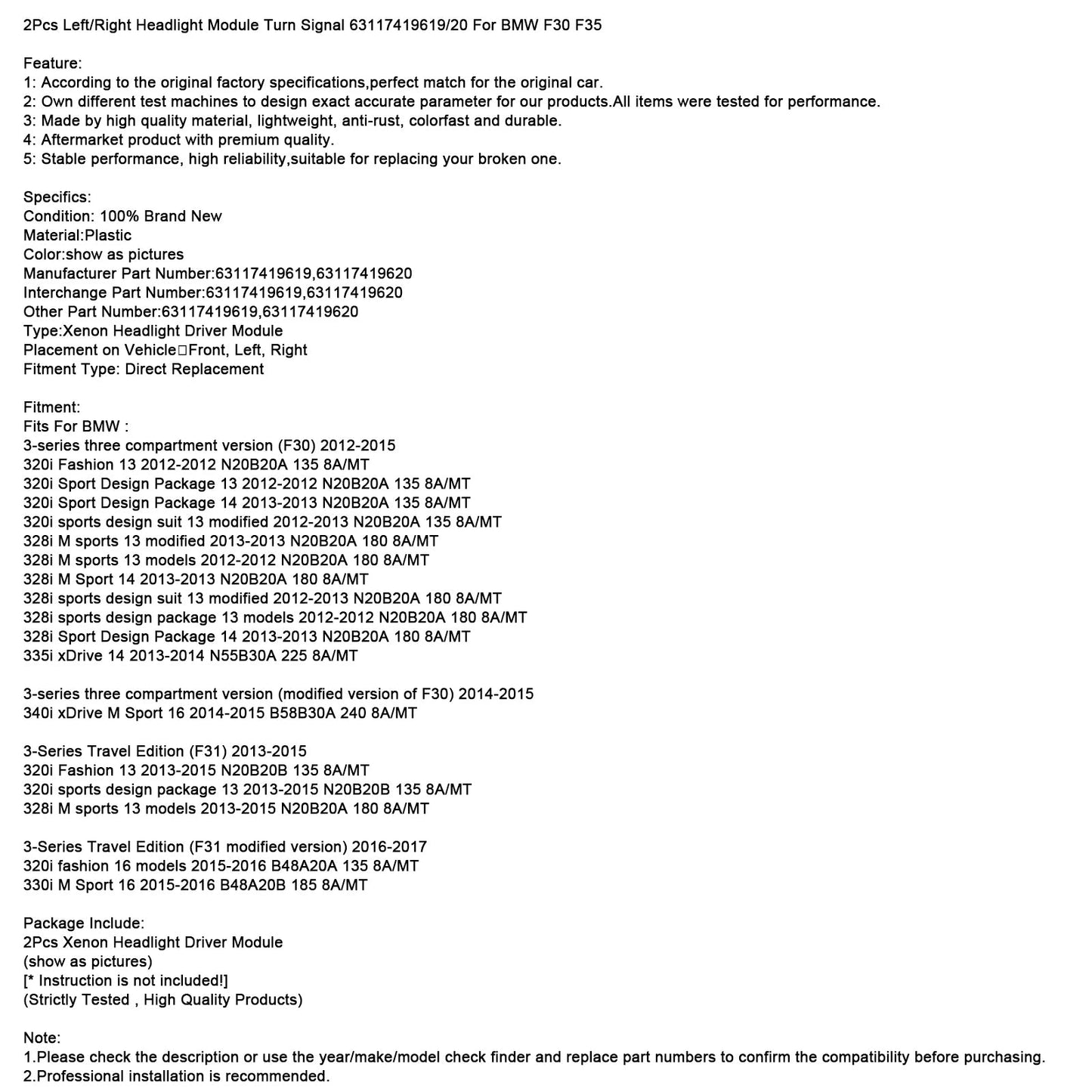 Modulo faro sinistro/destro 2 pezzi, indicatore di direzione 63117419619/20 per BMW F30 F35