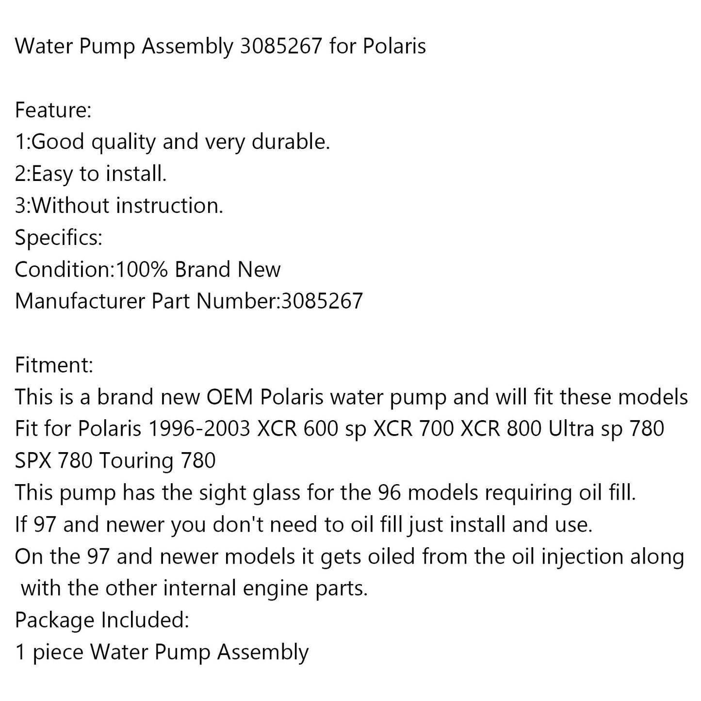 Gruppo pompa acqua 3085267 per Polaris oem 96-03 XCR 600 SP 700 800 Ultra 780 Generico