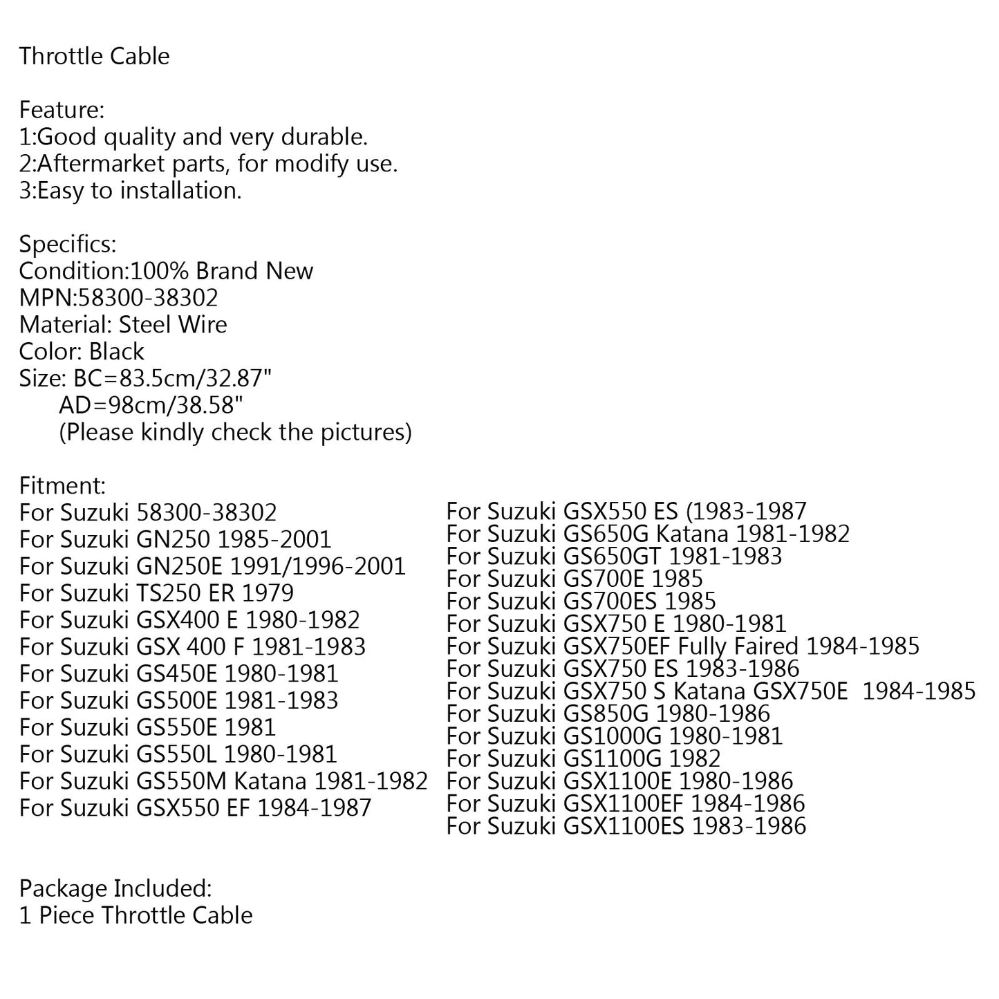 Cavo acceleratore moto per Suzuki 85-01 GN250 80-81 GS450E GS550L 58300-38302 Generico