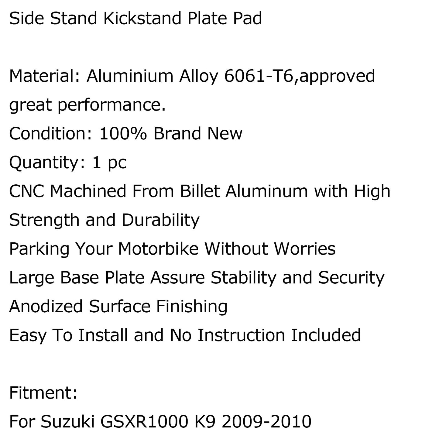 Piastra di estensione cavalletto laterale per Suzuki GSXR 1000 K9 09-10 Generico