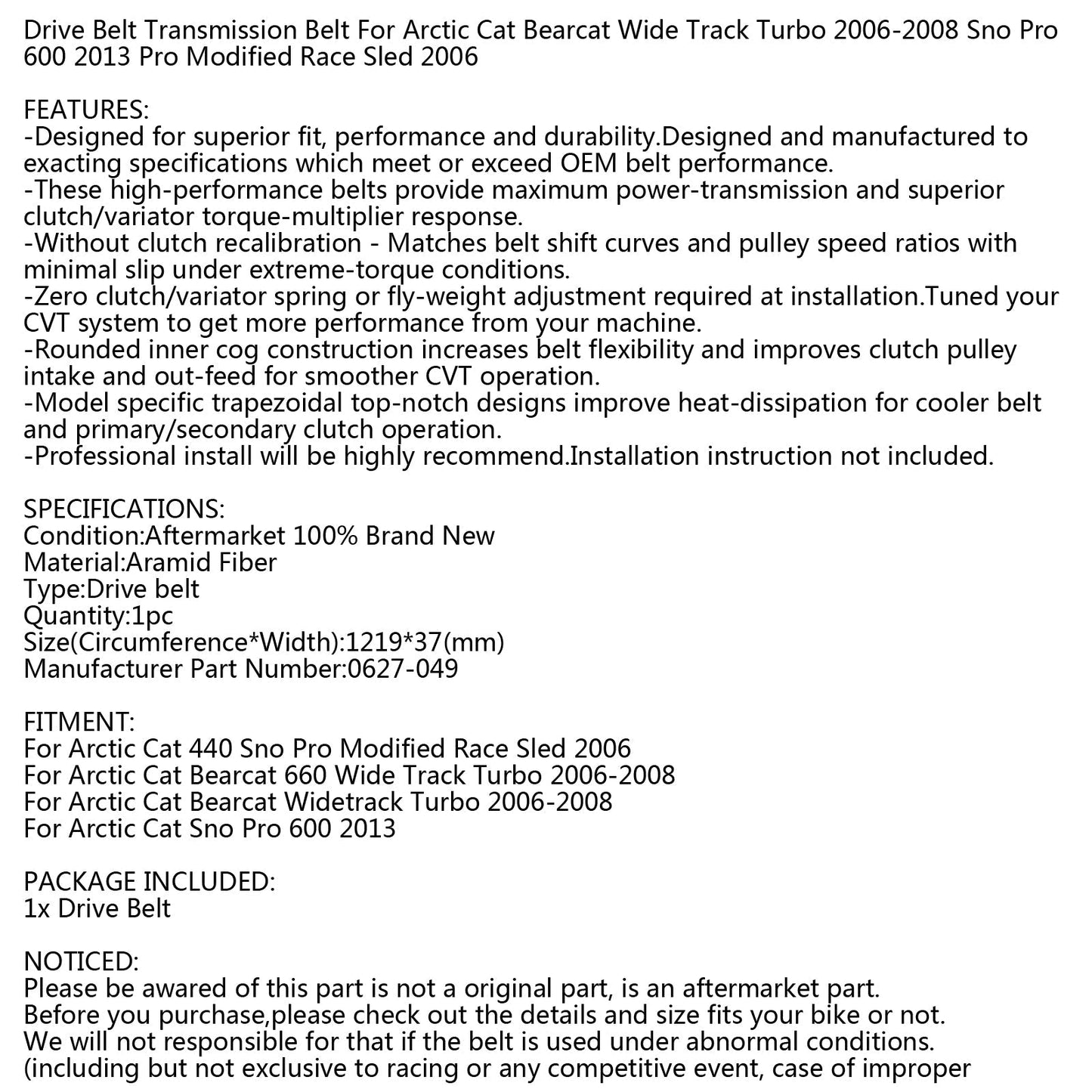 Cinghia di trasmissione per motoslitta Arctic Cat 440 Sno Pro 2006 Bearcat Wide Track 2006-08 Generico