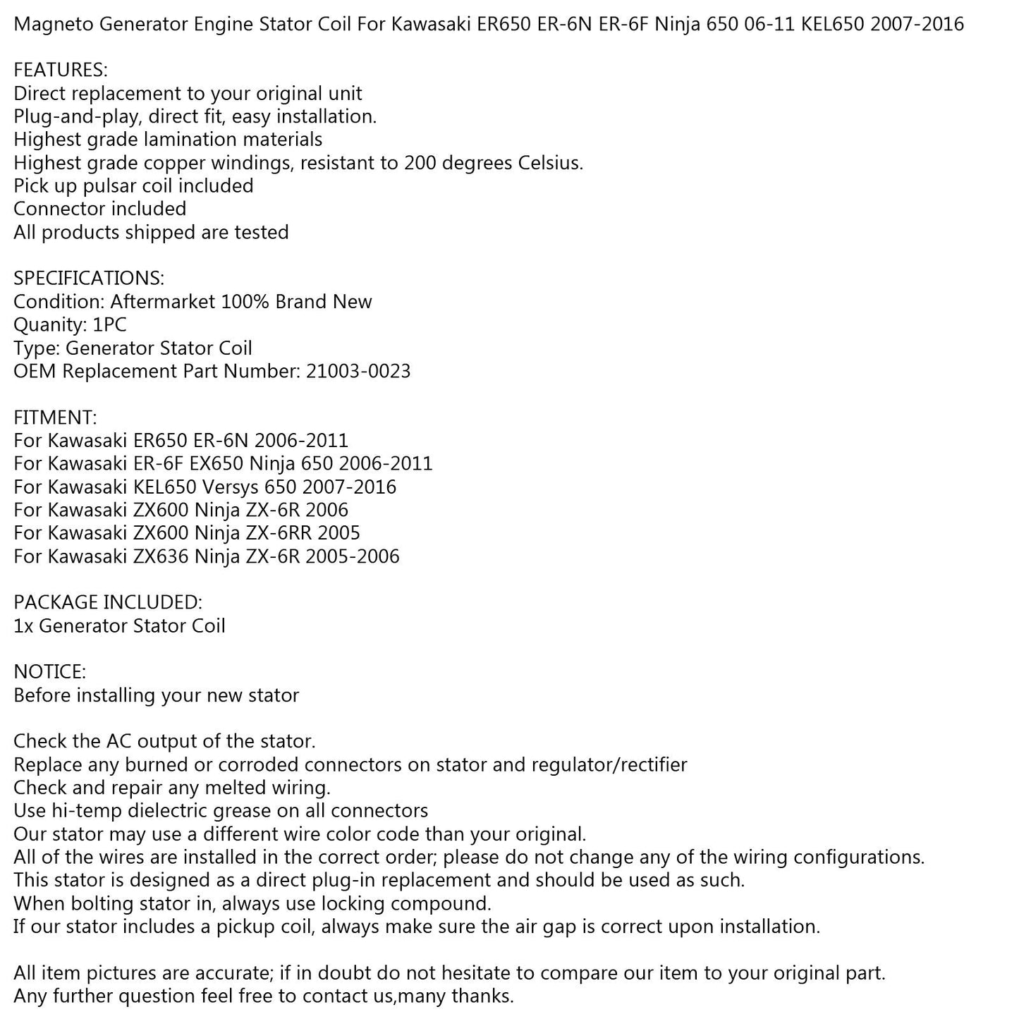 Bobina statore per Kawasaki ER650 ER-6N ER-6F Ninja 650 (06-11) KEL650 (07-2016) Generico