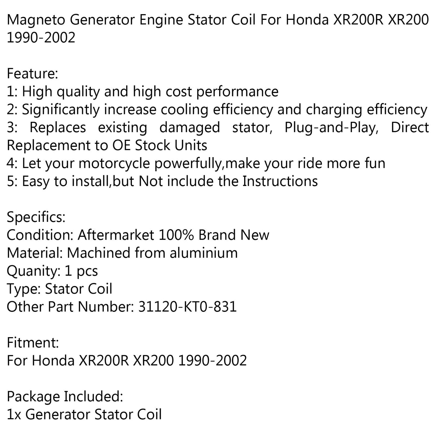 Generatore Statore Bobina 31120-KT0-831 Per Honda XR200R XR200 (90-2002) Generico