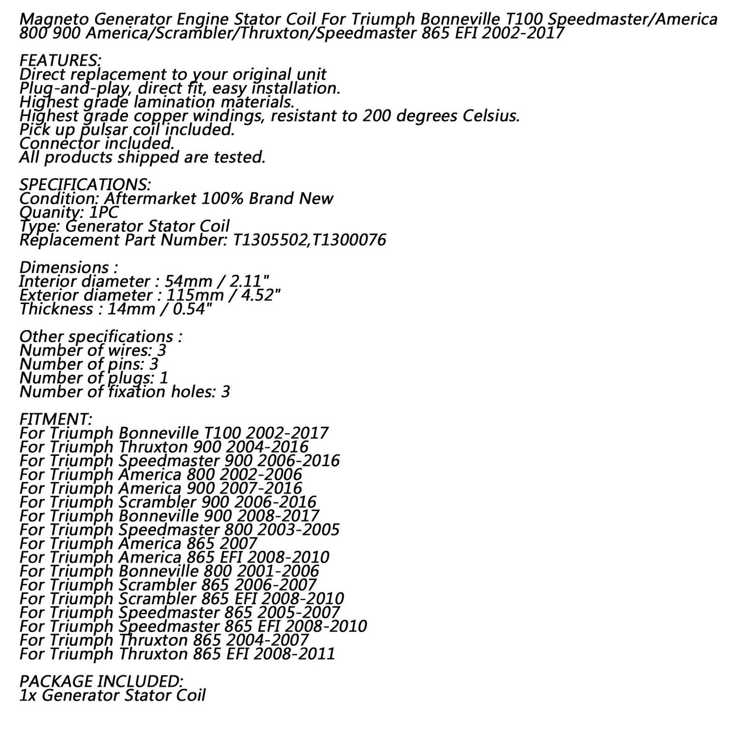 Bobina Statore Per Triumph Scrambler/Bonneville/America/Thruxton/Speedmaster 900 Generico