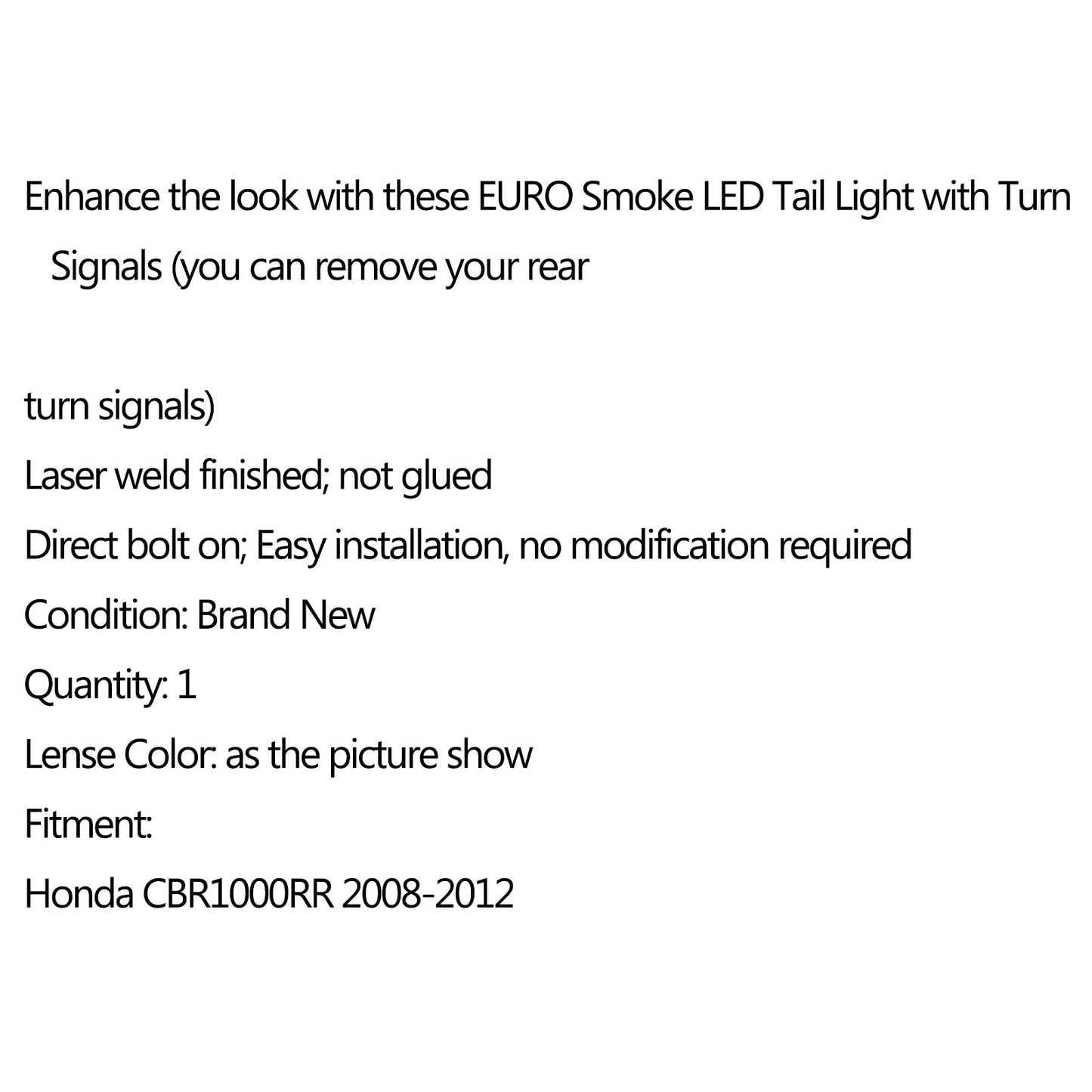 Fanale posteriore a LED integrato per Honda CBR1000RR (08-2016) 2 colori Generico