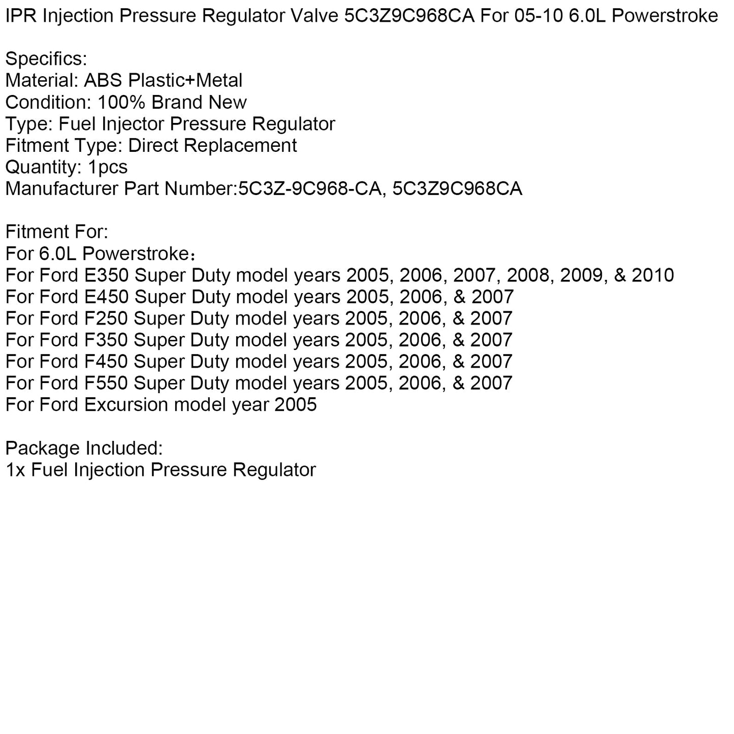 Valvola regolatrice della pressione di iniezione IPR 5C3Z9C968CA per Powerstroke 6.0L 2005-2010