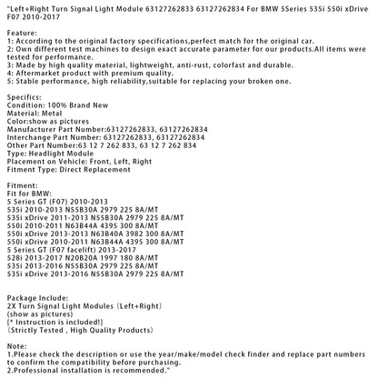 Modulo luce indicatore di direzione sinistra+destra per BMW Serie 5 535i 550i xDrive F07 10-17