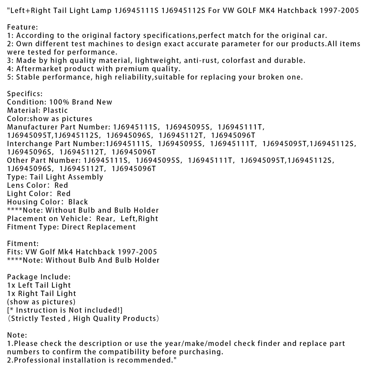 Fanale posteriore sinistro e destro VW Golf Mk4 Hatchback 1997-2005 1J6945111S 12S 1J6945111T