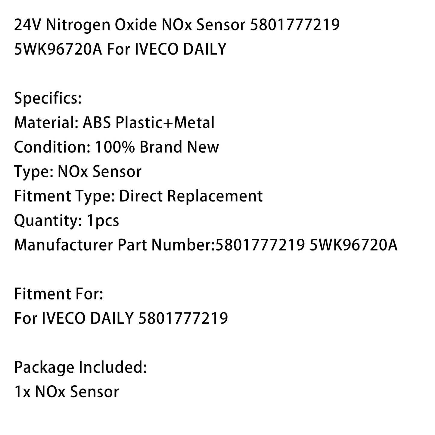 Sensore di ossido di azoto NOx IVECO DAILY 24V 5801777219 5WK96720A